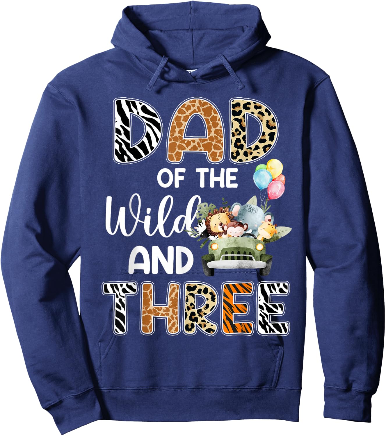 Dad Of The Wild and Three 3 Birthday Zoo Theme Safari Jungle Hoodie - Hoodie | Navy