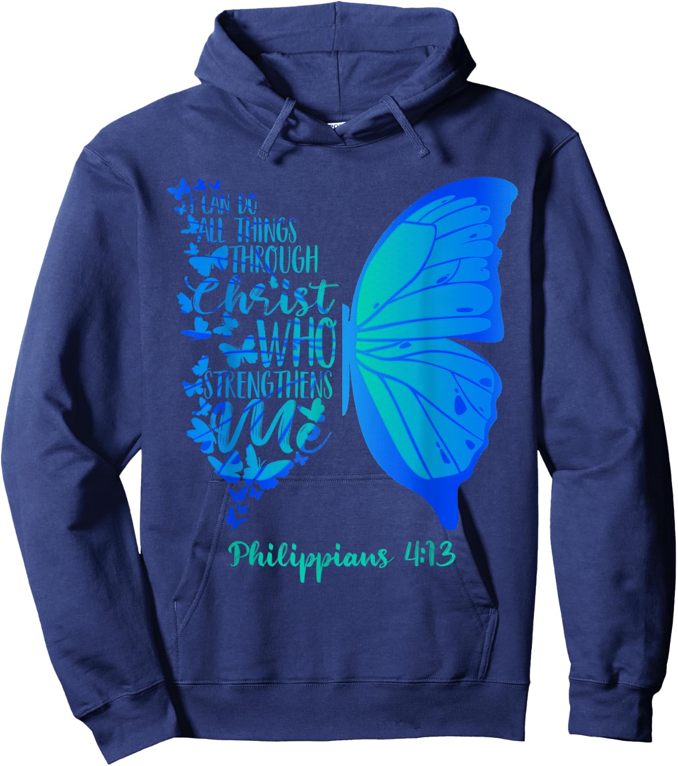 Can Do All Things Through Christ Who Strengthens Me I Gift Hoodie - Hoodie | Navy
