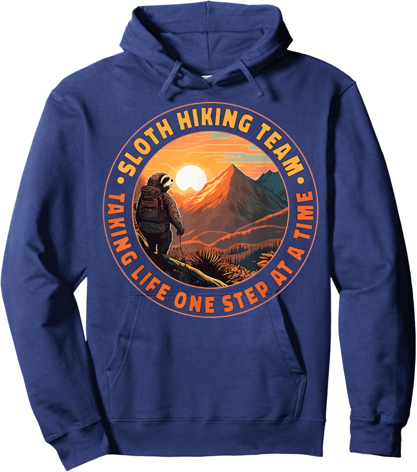 Sloth Hiking Team Taking Life One Step At A Time Sloth Hiker Hoodie - Hoodie | Navy