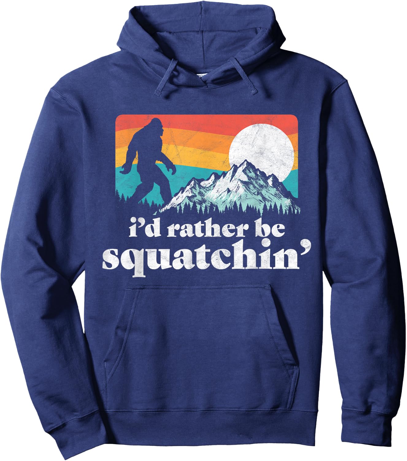 I'd Rather Be Squatchin' Bigfoot Funny Retro Shirt Hoodie - Hoodie | Navy