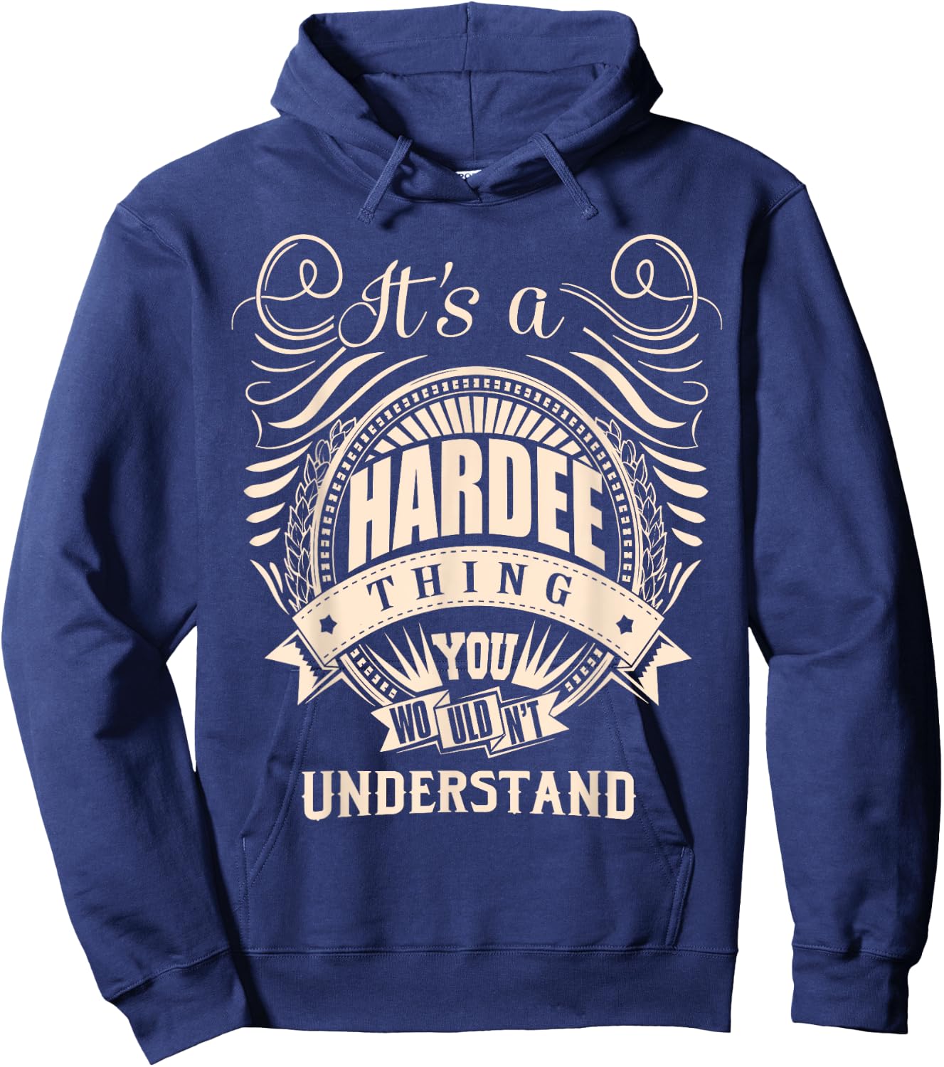 It's a HARDEE thing you wouldn't understand Gifts Hoodie - Hoodie | Navy
