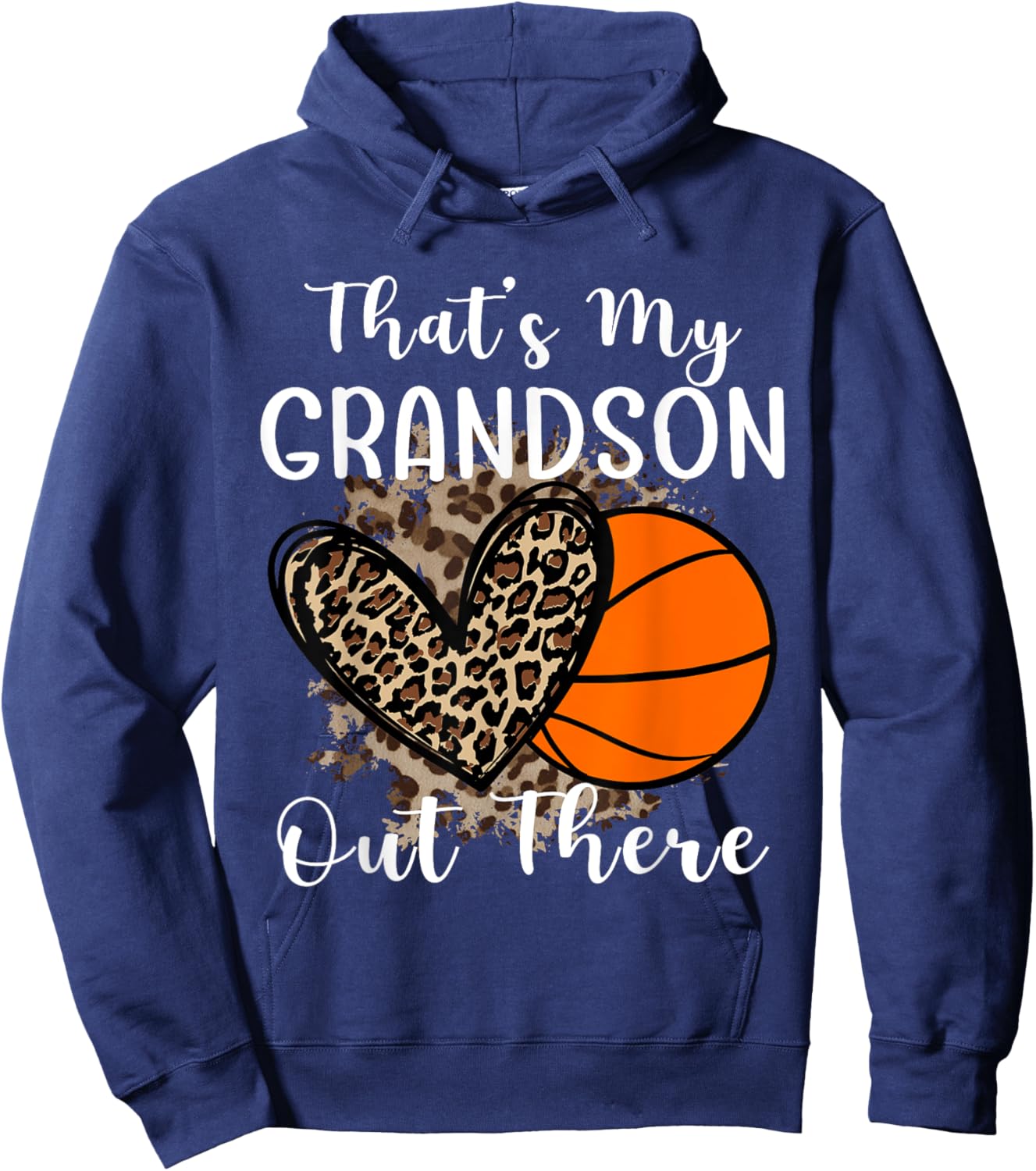 Grandma Grandpa Basketball That's My Grandson Out There Hoodie - Hoodie | Navy