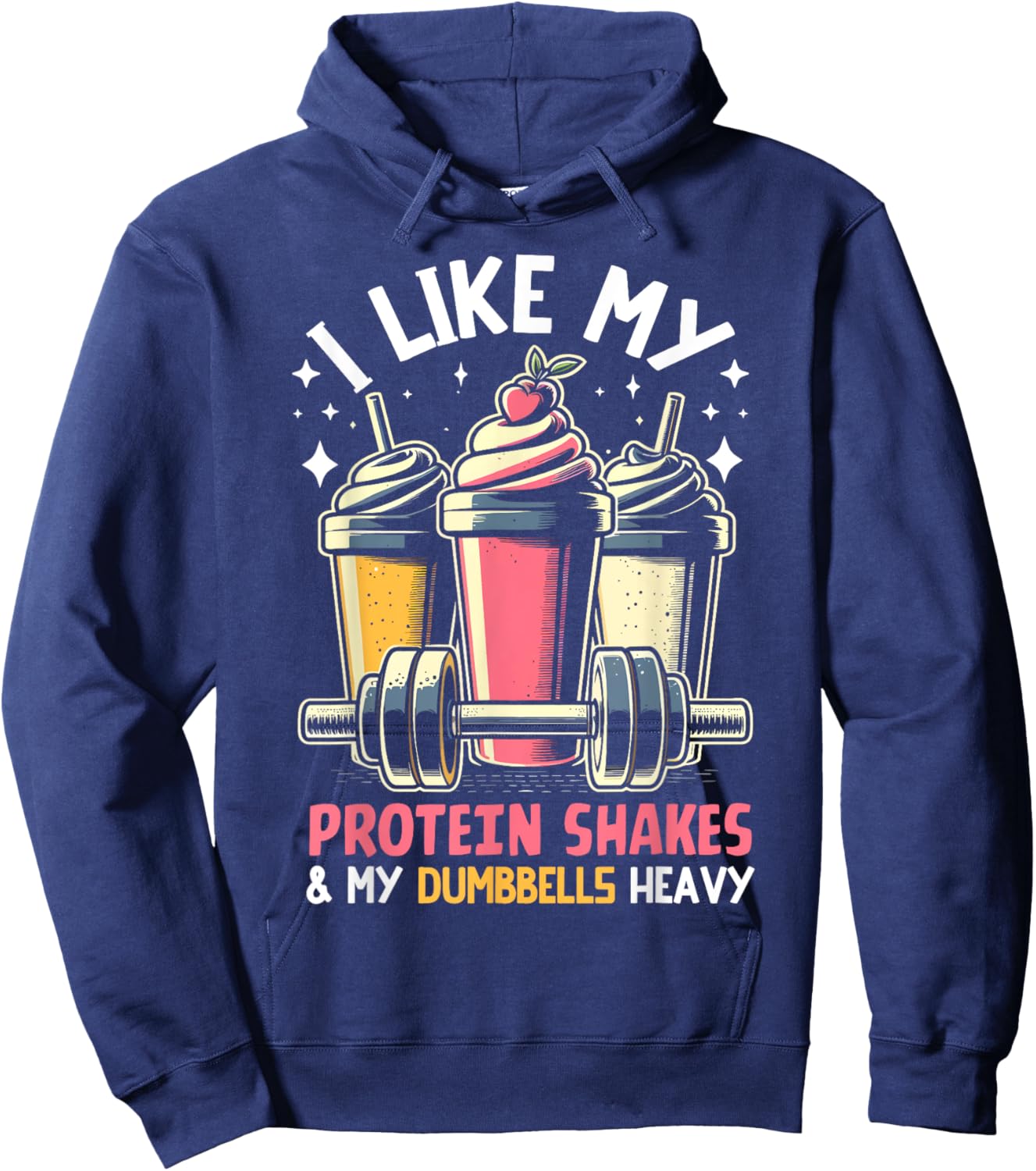 I like my Protein Shakes like and my Dumbbells heavy Protein Hoodie - Hoodie | Navy
