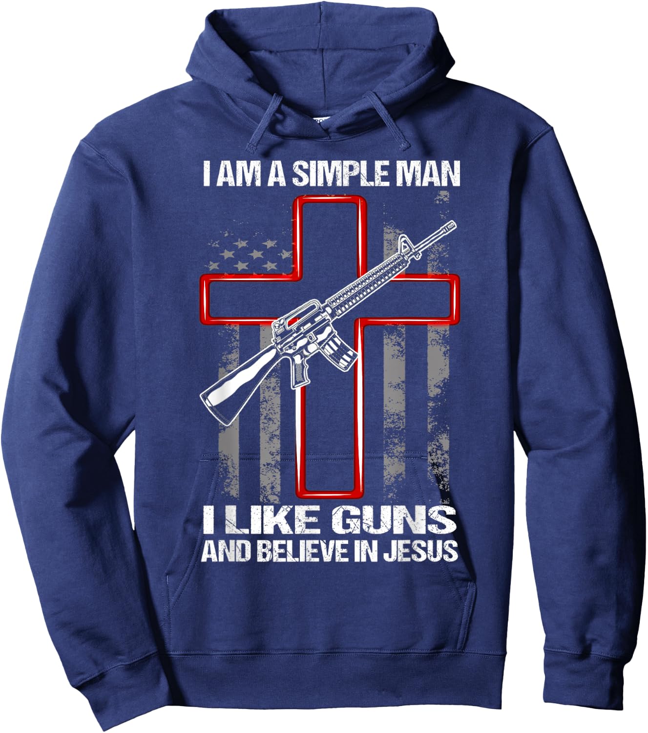 I Am A Simple Man I Like Guns And Believe In Jesus Hoodie - Hoodie | Navy