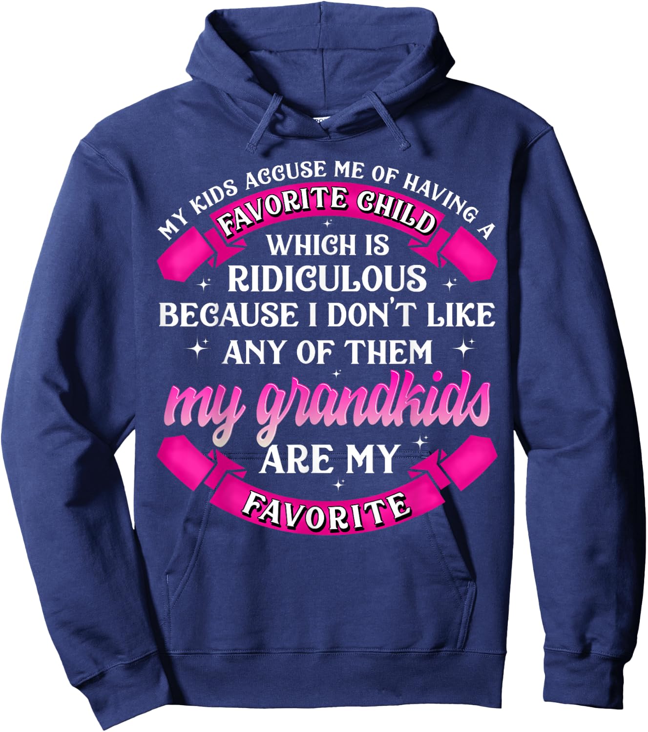My Grandkids Are My Favorite Funny Grandparents Gifts Hoodie - Hoodie | Navy