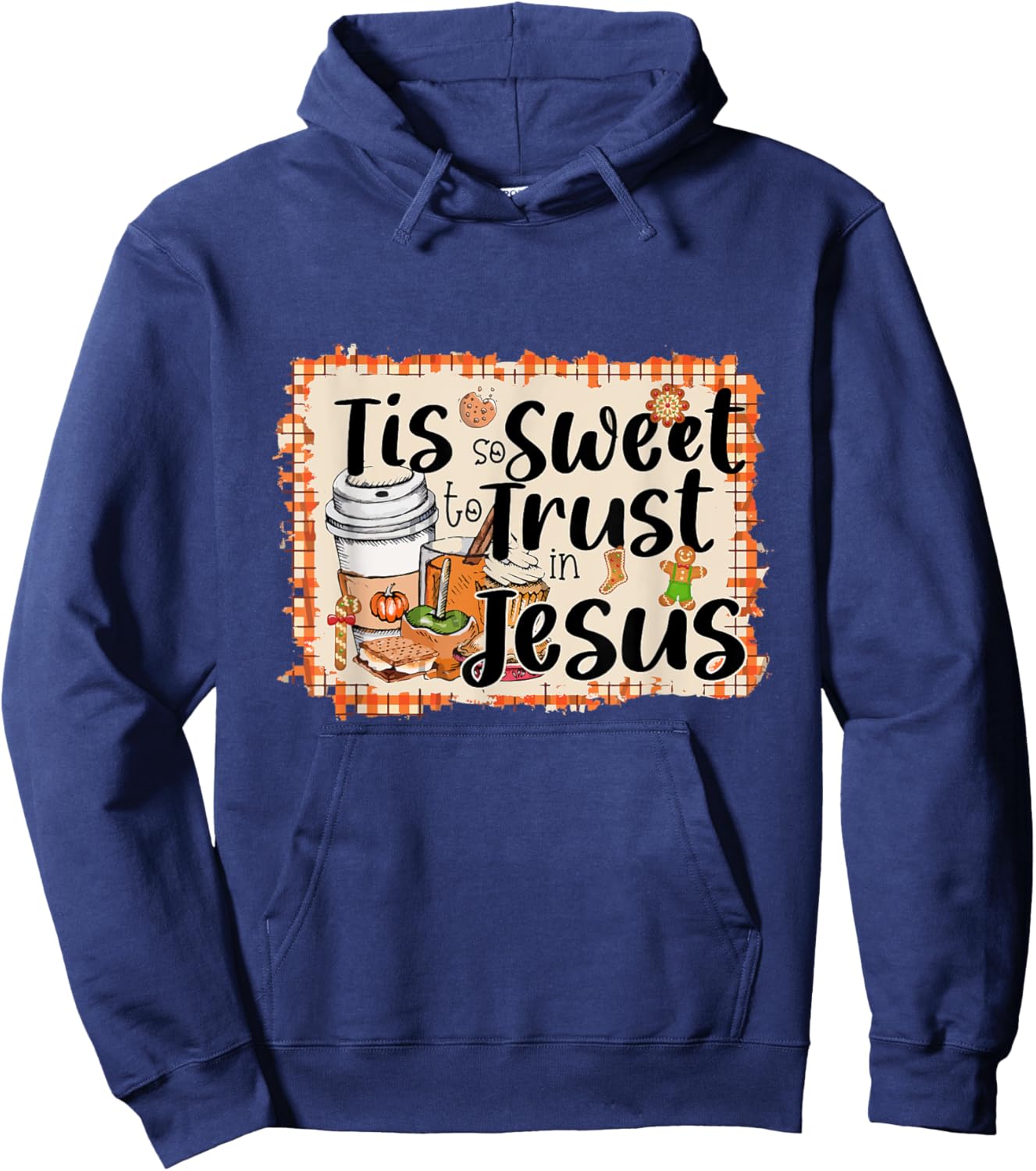 Tis So Sweet To Trust In Jesus Coffee Juice Hoodie - Hoodie | Navy