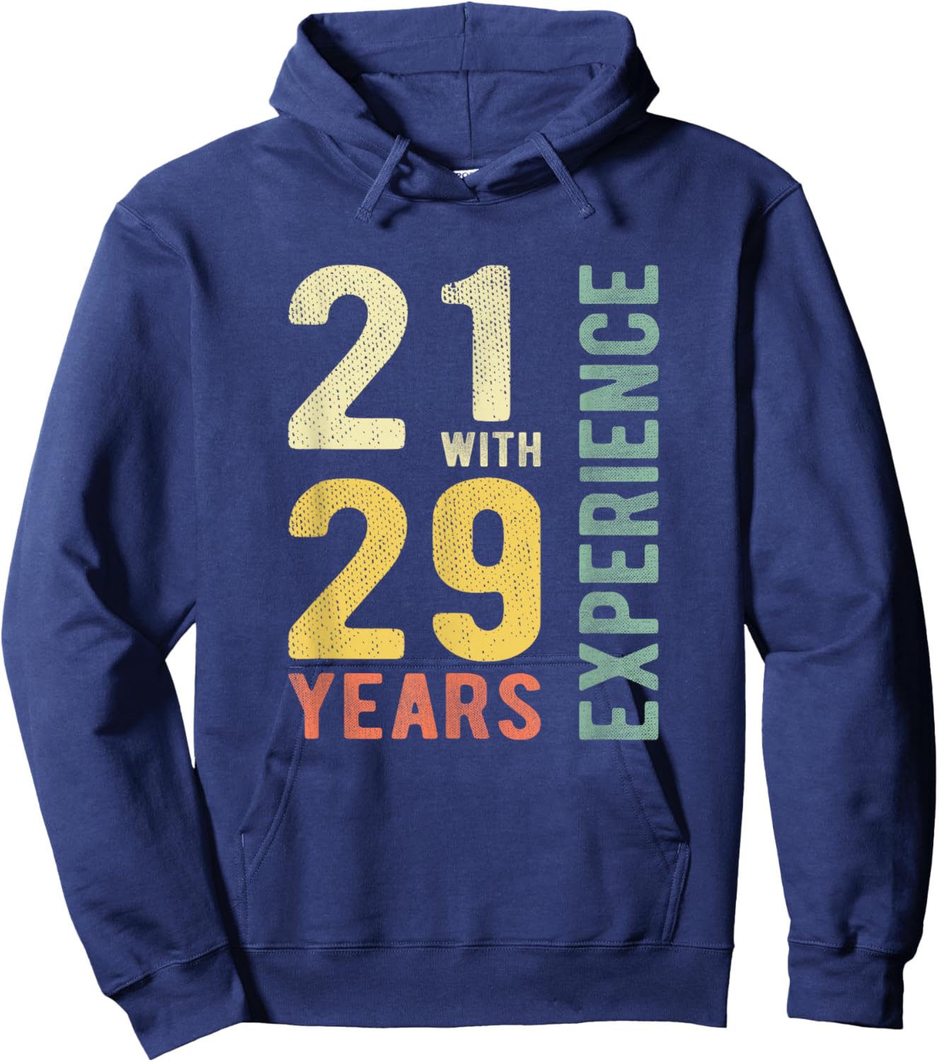 Funny 21 With 29 Years Experience Vintage 50th Birthday Hoodie - Hoodie | Navy