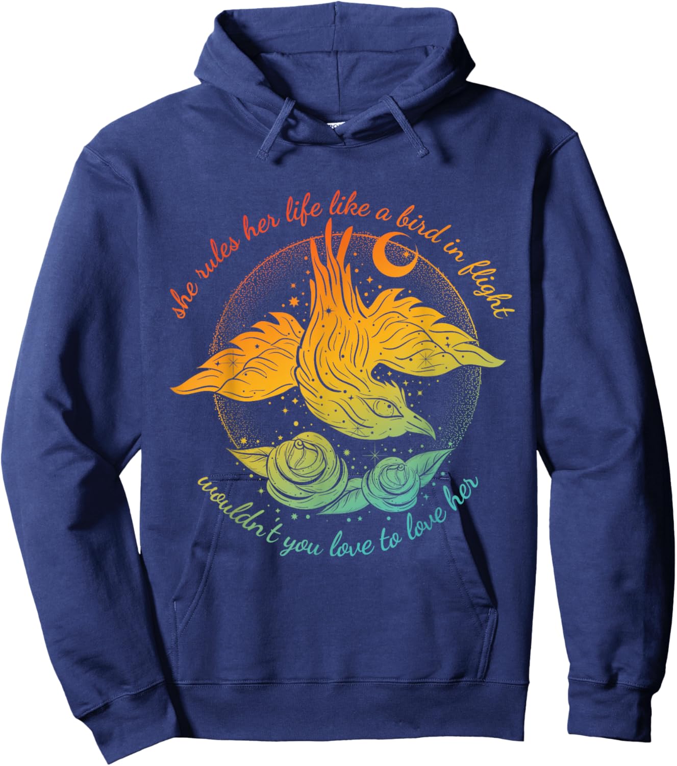 She Rules Her Life Like A Bird In Flight Wouldn't You Love Hoodie - Hoodie | Navy