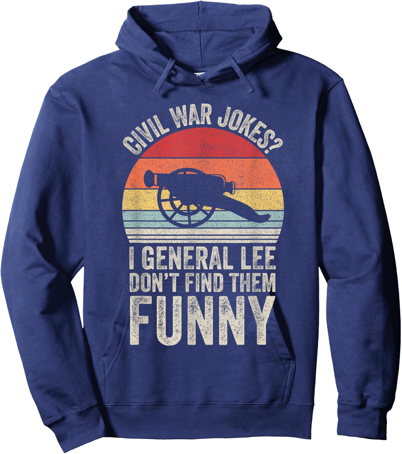 Vintage Retro Civil War Jokes Funny History Hoodie - Hoodie | Navy