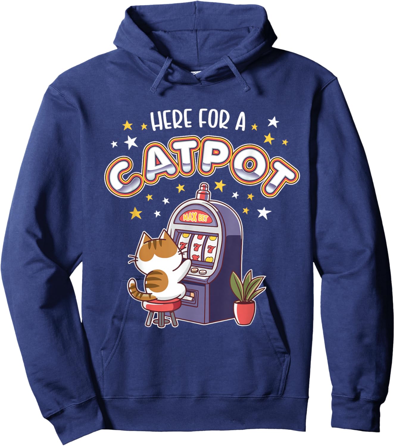 Casino Jackpot Here For A Catpot Funny Cat Gambling Hoodie - Hoodie | Navy