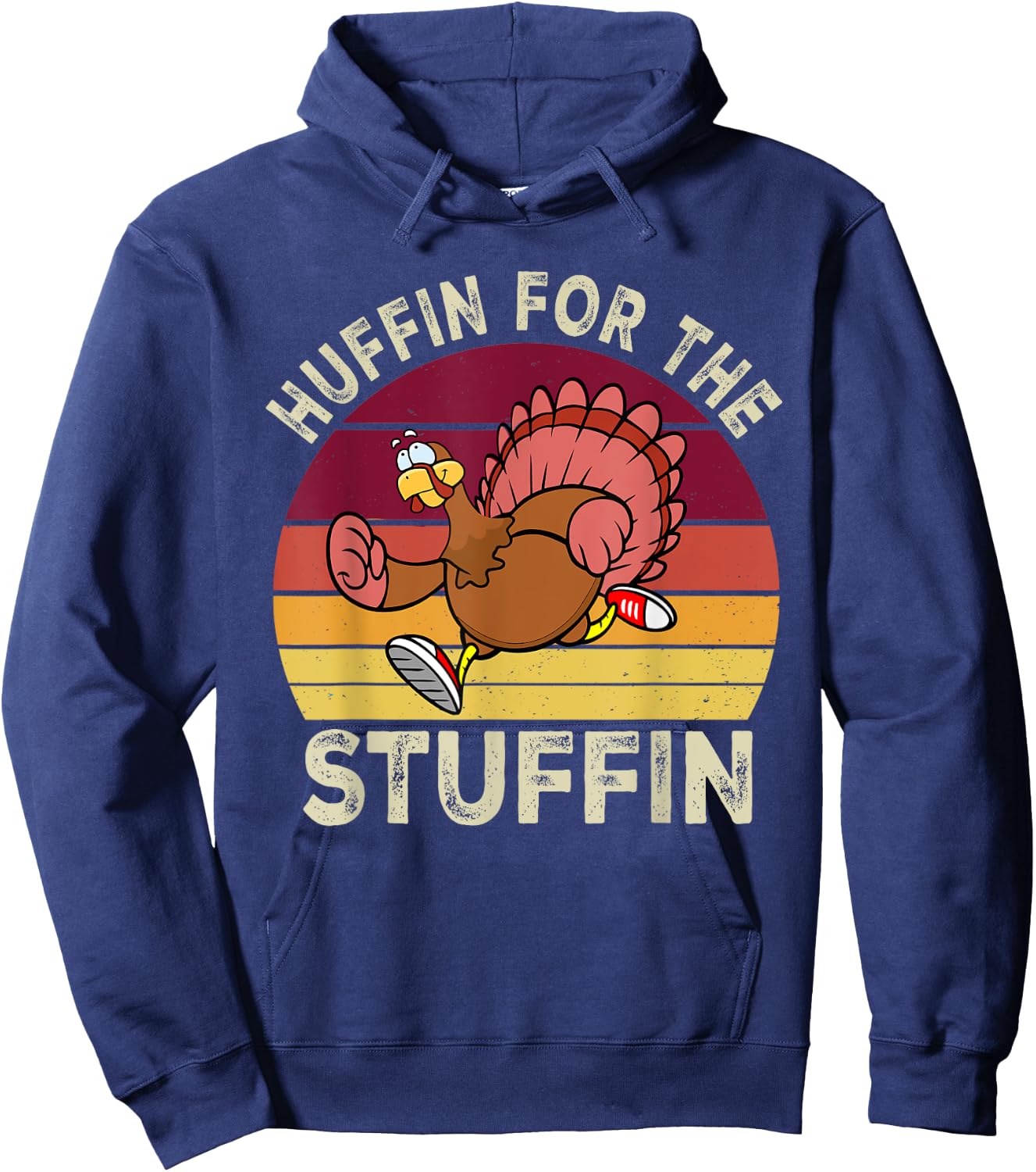 Huffin For The Stuffin Thanksgiving Running Turkey Trot Hoodie - Hoodie | Navy