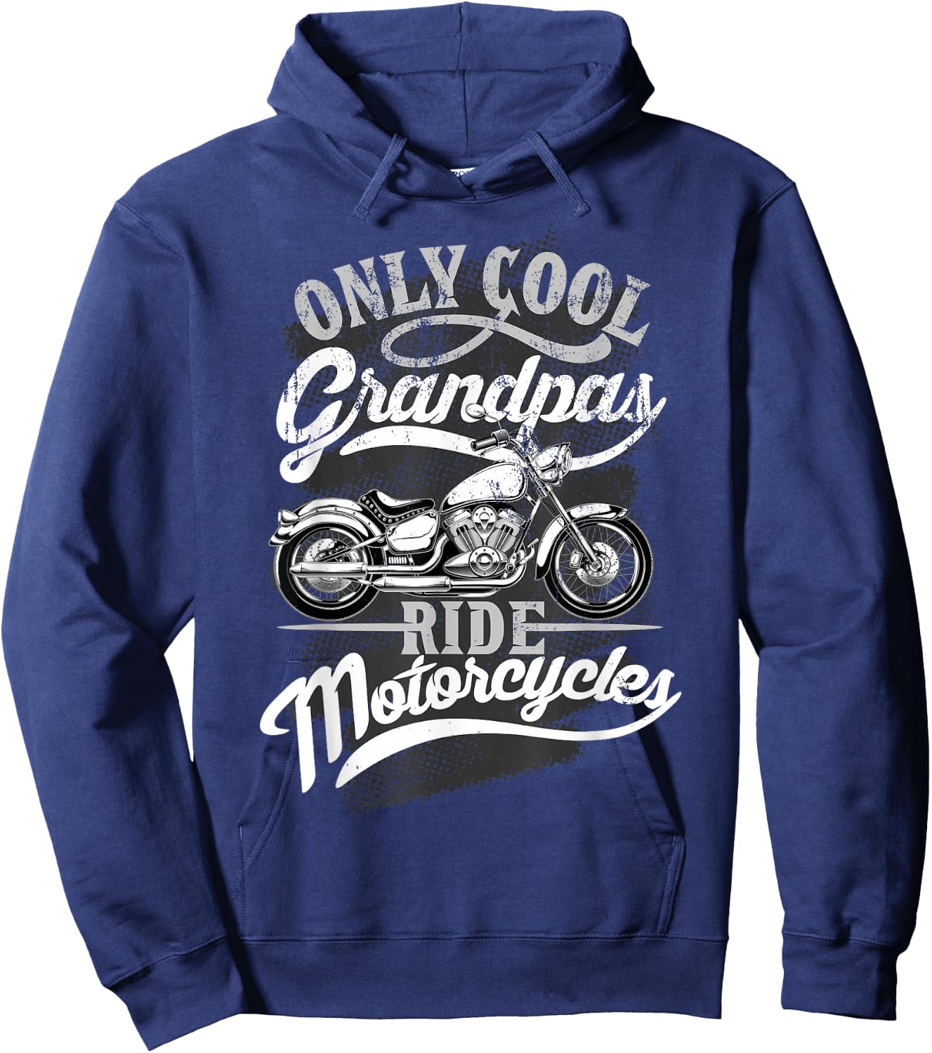 Only Grandpas Ride Motorcycles Quote for Grandpa Motorcycles Hoodie - Hoodie | Navy