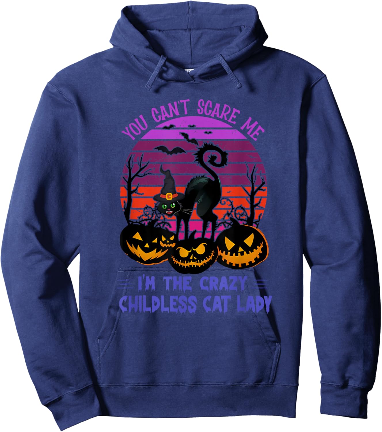 You Can't Scare Me I'm The Crazy Childless Cat Lady Apparel Hoodie - Hoodie | Navy