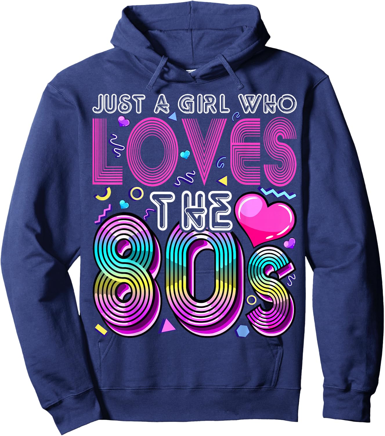 Just a Girl Who Loves The 80's Party Costume Gift Hoodie - Hoodie | Navy