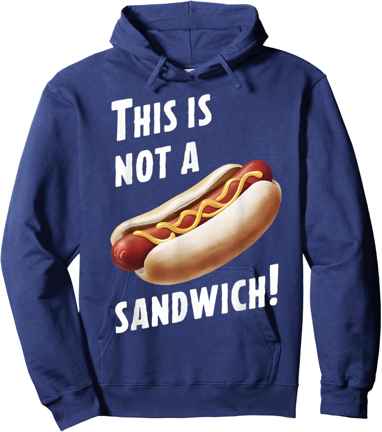 This Is Not a Sandwich Funny Hotdog Funny Saying Hoodie - Hoodie | Navy