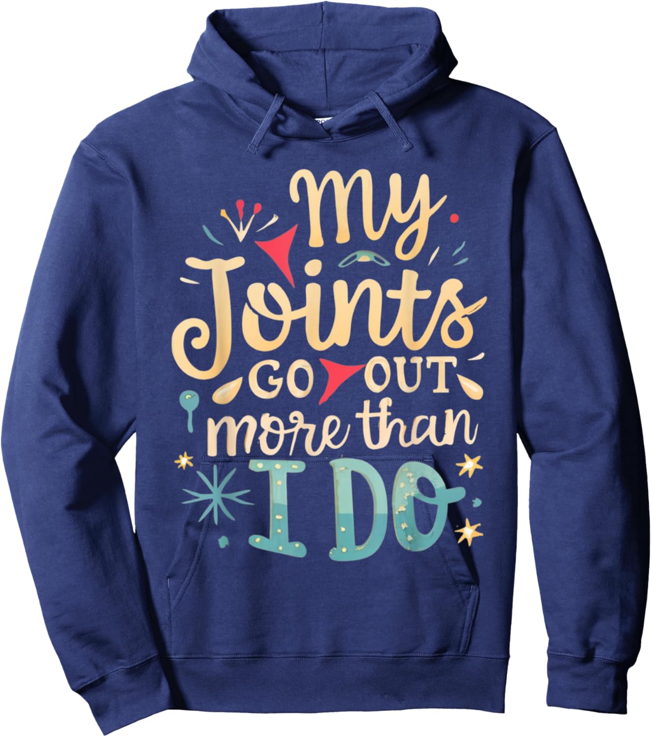 Joint Hypermobility funny my joints go out more than I do Hoodie - Hoodie | Navy