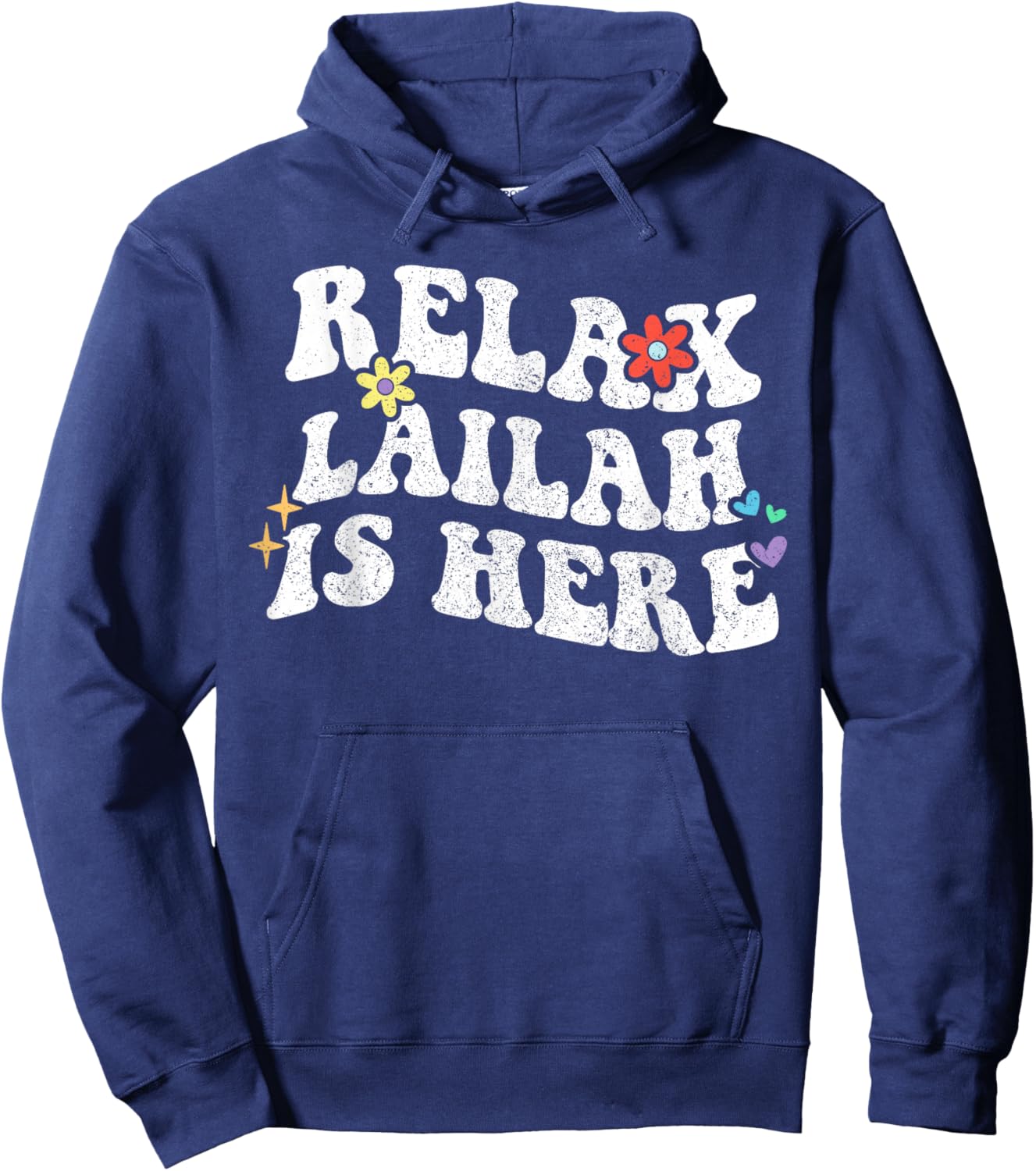 Retro Groovy Relax LAILAH Is Here Funny Mother's Day Name Hoodie - Hoodie | Navy