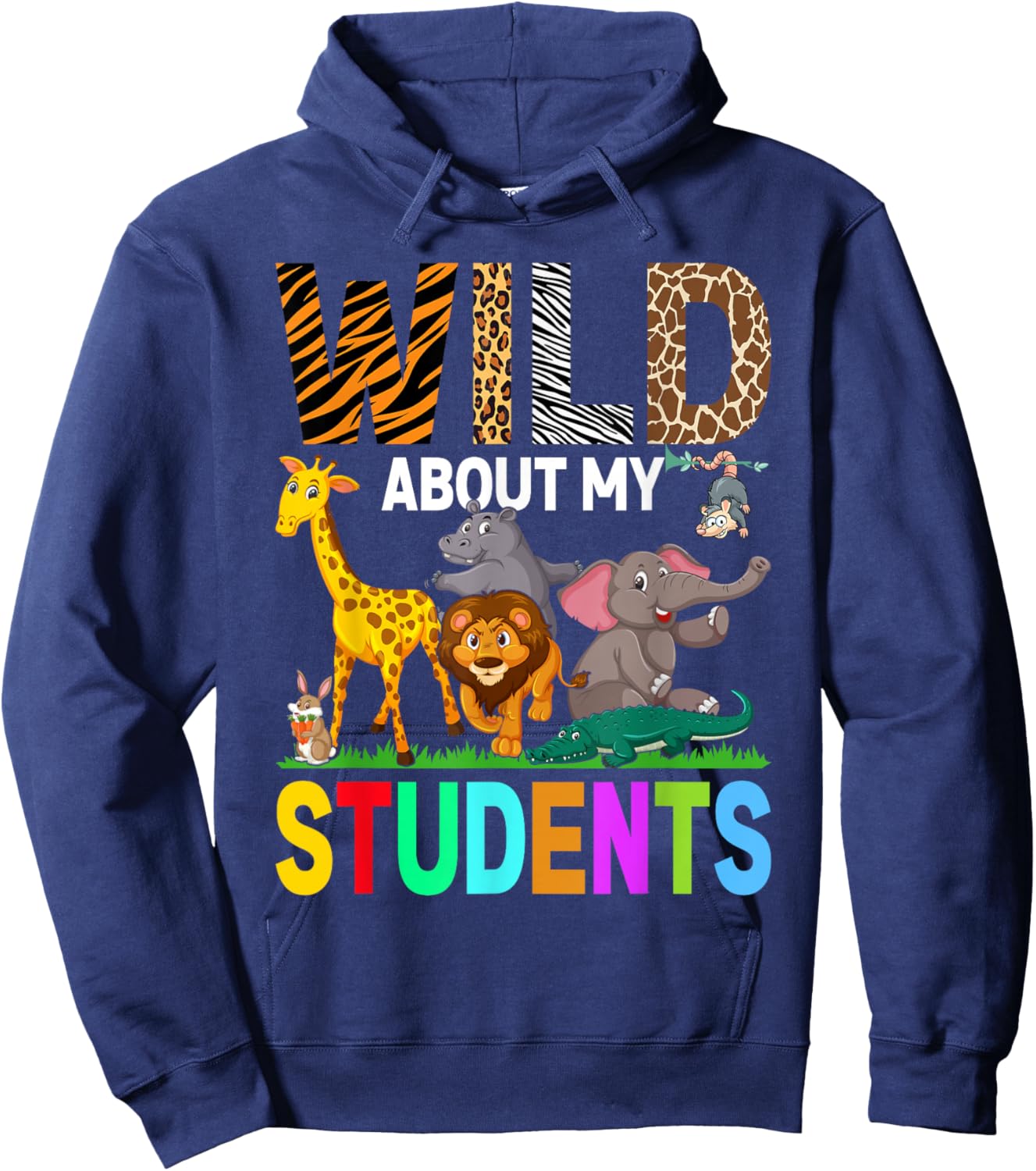 Wild About My Students Animals Teacher Hoodie - Hoodie | Navy