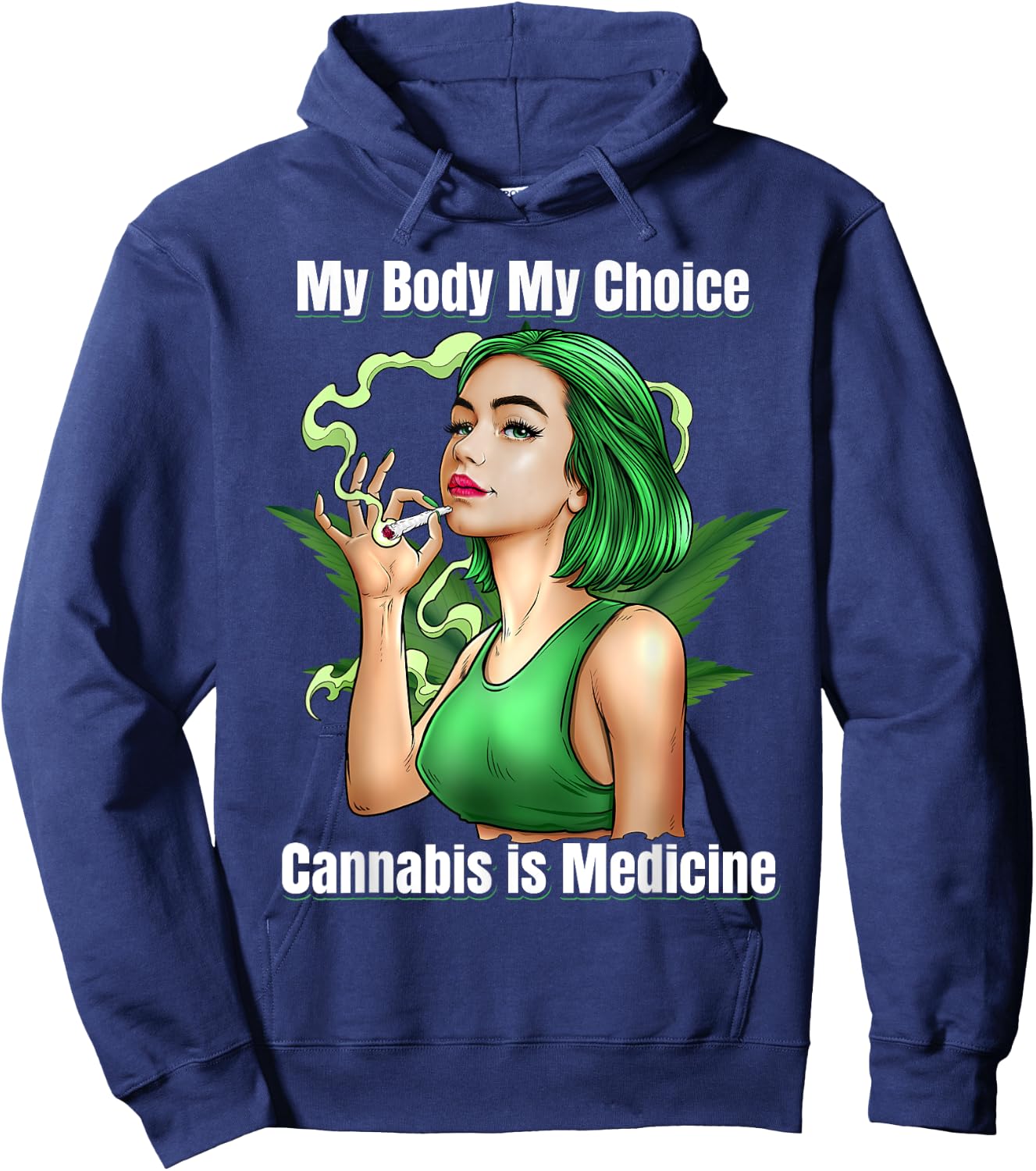 Funny Cannabis Is Medicine Weed Marijuana Smoking Women Hoodie - Hoodie | Navy
