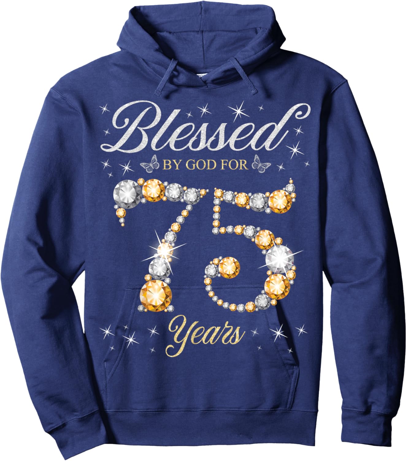 Blessed By God For 75 Years Old 75th Birthday Party Hoodie - Hoodie | Navy