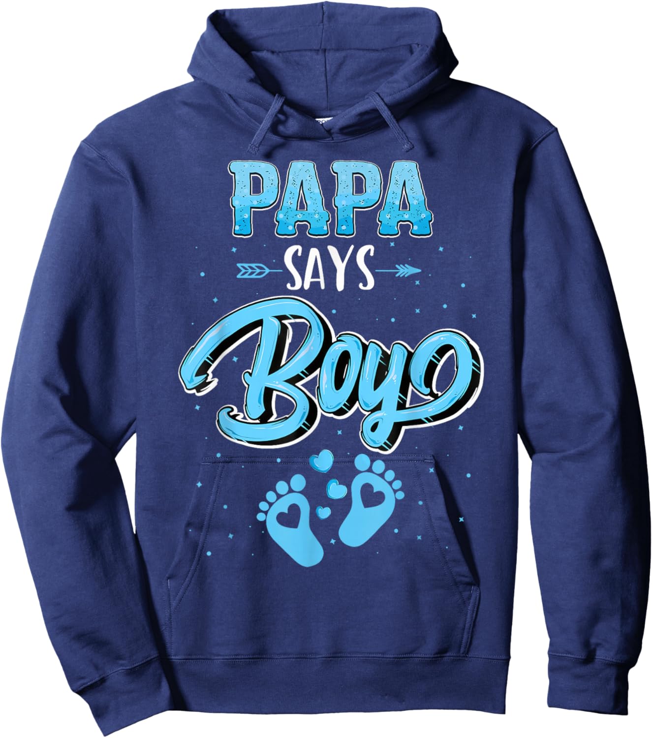 Proud Papa Says Boy Gender Reveal Party Family Hoodie - Hoodie | Navy