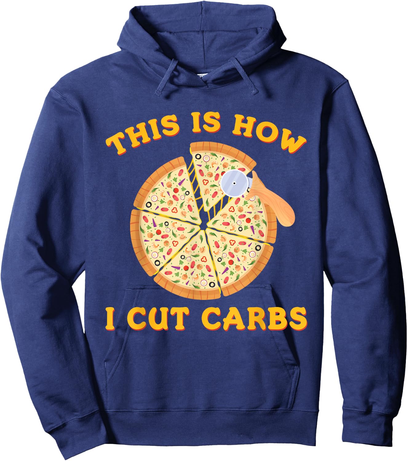 This is How I Cut Carbs Funny Pizza Lover Workout Hoodie - Hoodie | Navy