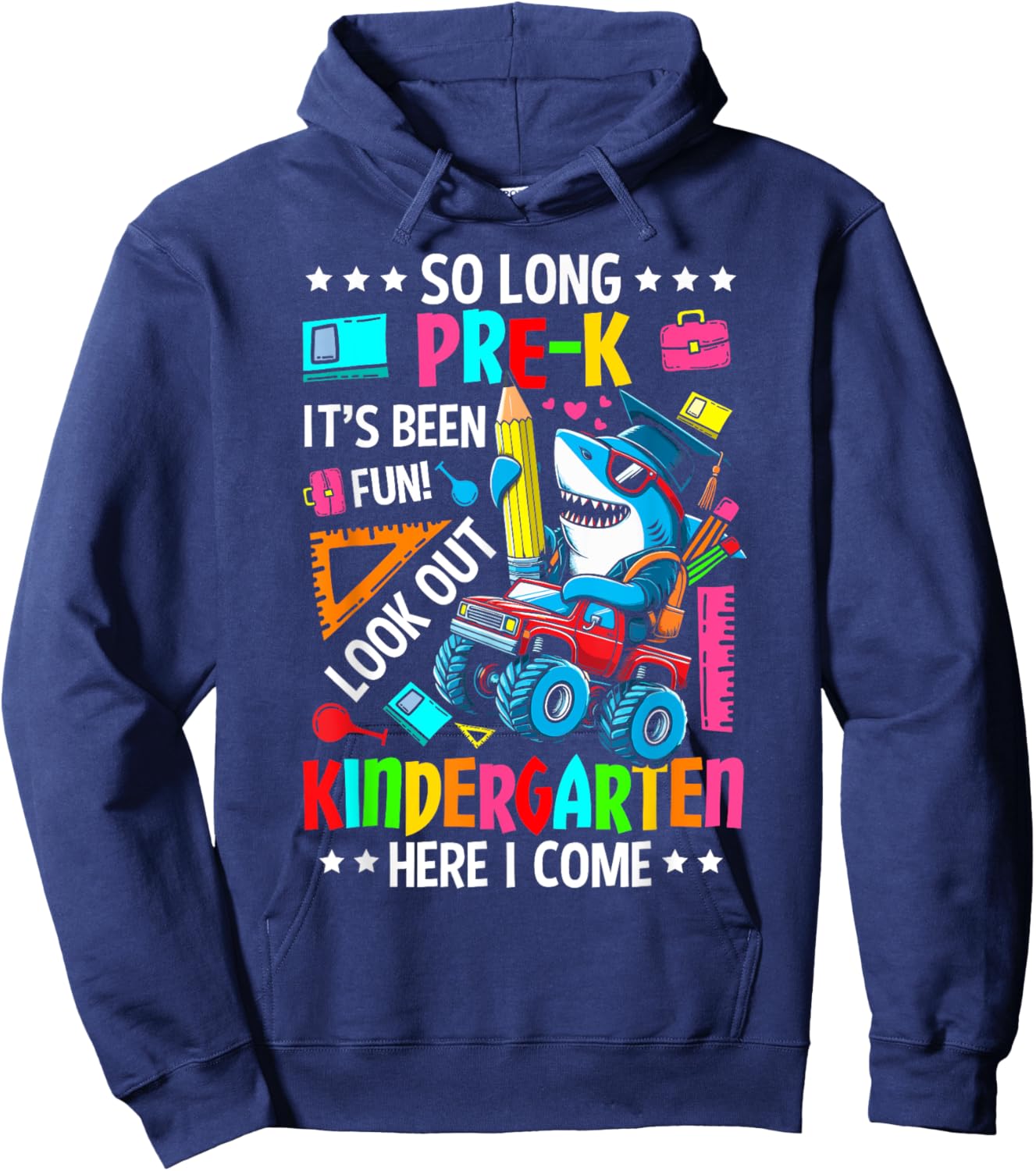 So long pre k its been fun last day of prek graduation shark Hoodie - Hoodie | Navy