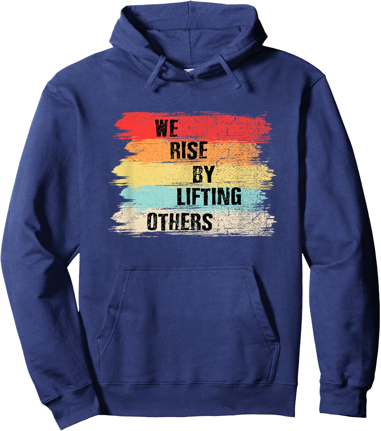 We Rise by Lifting Others Motivational Quotes Small Hoodie - Hoodie | Navy