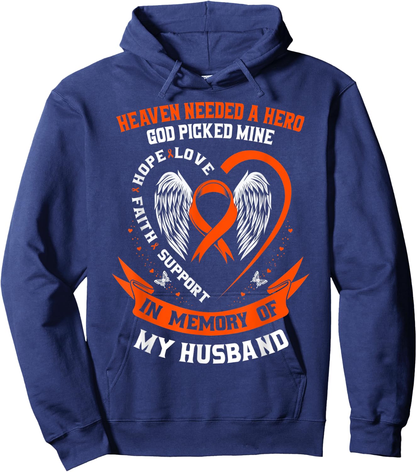I Wear Orange In Memory of my Husband Leukemia Awareness Hoodie - Hoodie | Navy