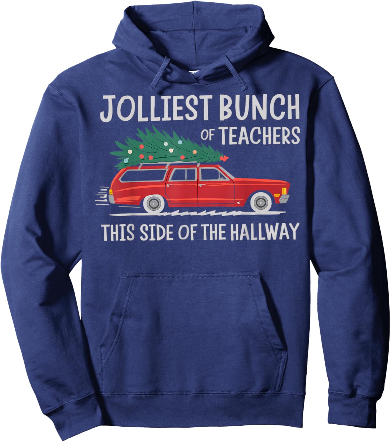 Jolliest Bunch Of Teachers This Side Of The Hallway Hoodie - Hoodie | Navy