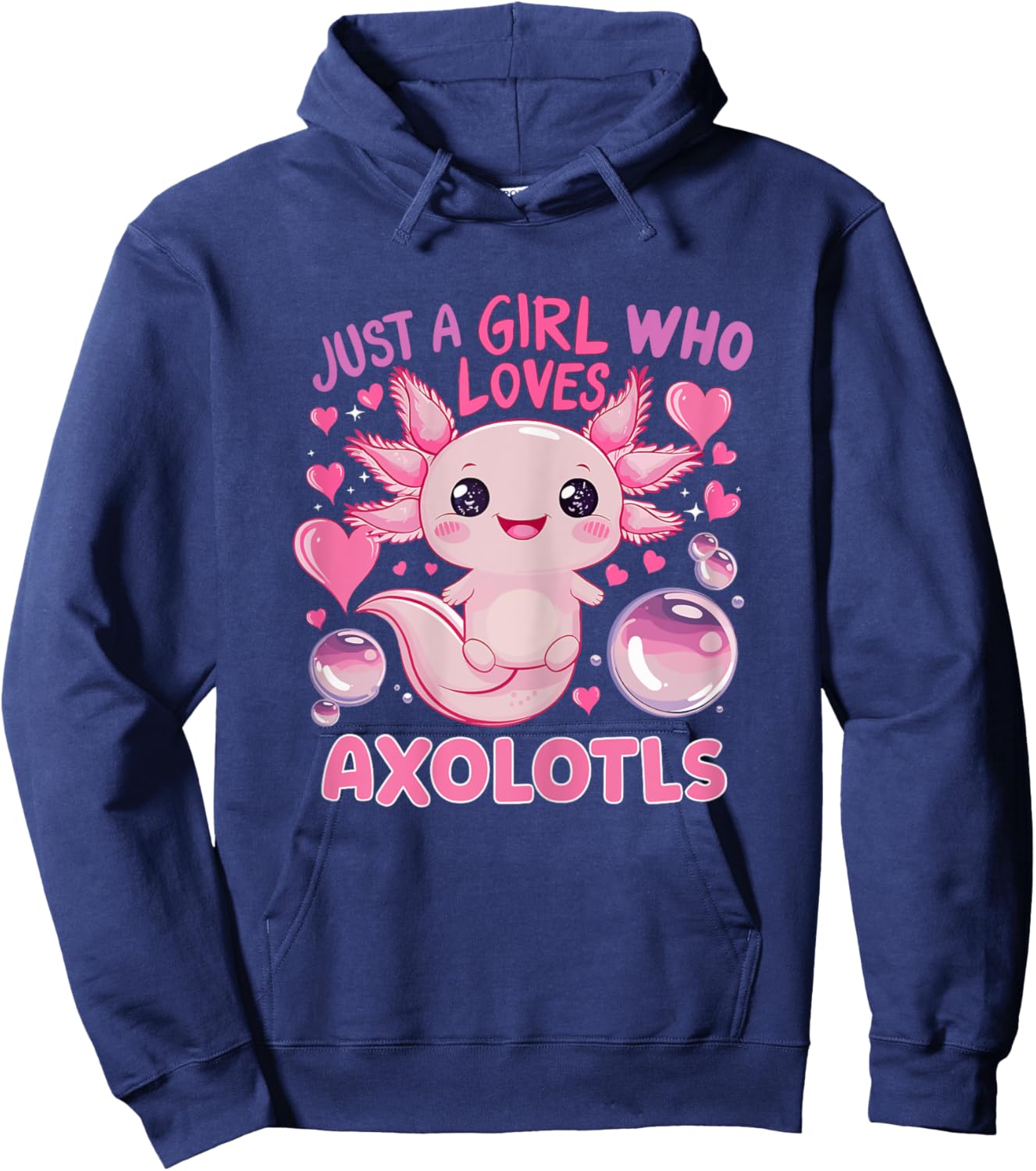Axolotl Just A Girl Who Loves Axolotls Hoodie - Hoodie | Navy