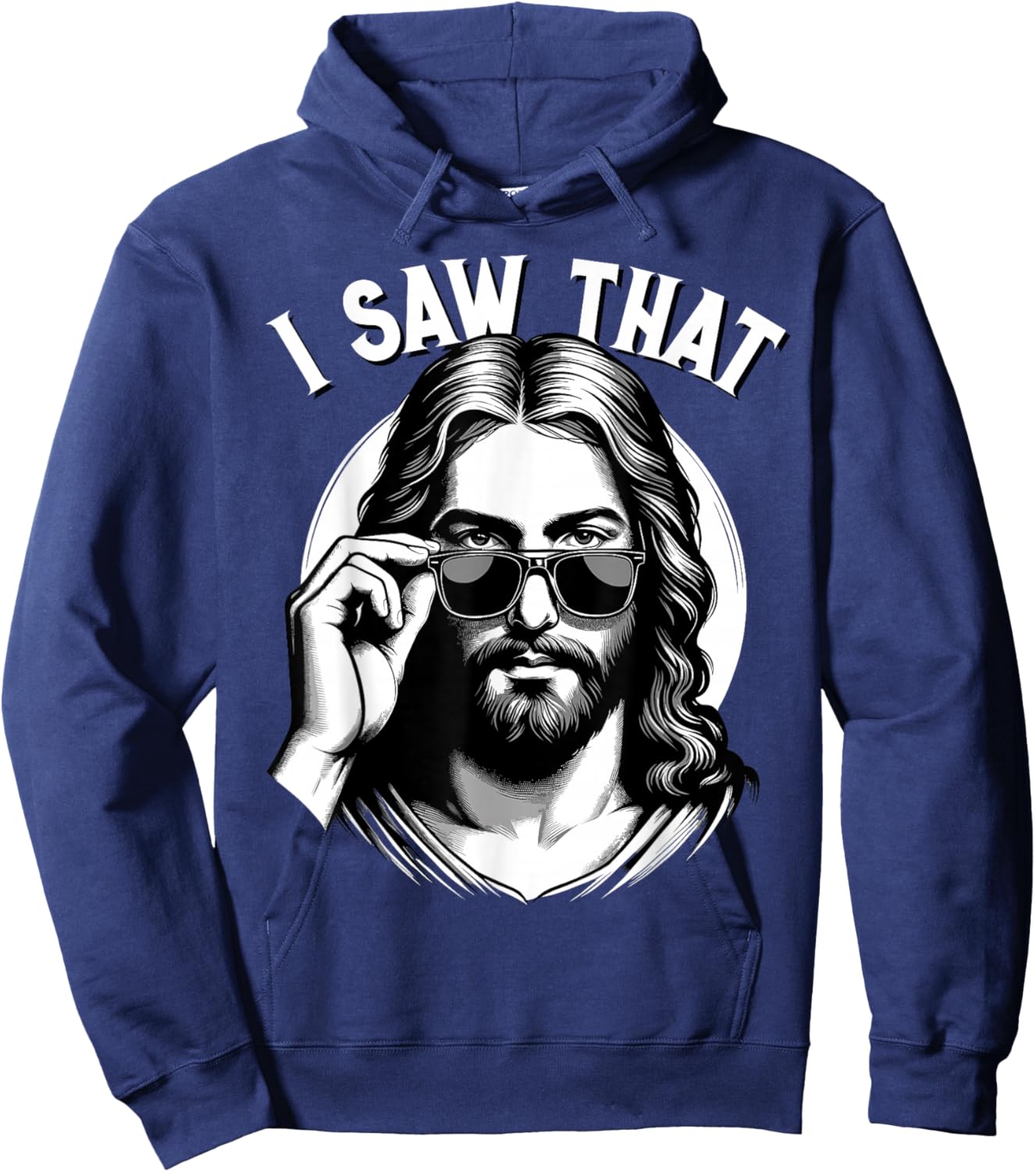 Jesus, I Saw That | Funny Jesus Meme Quote, Christian Jesus Hoodie - Hoodie | Navy