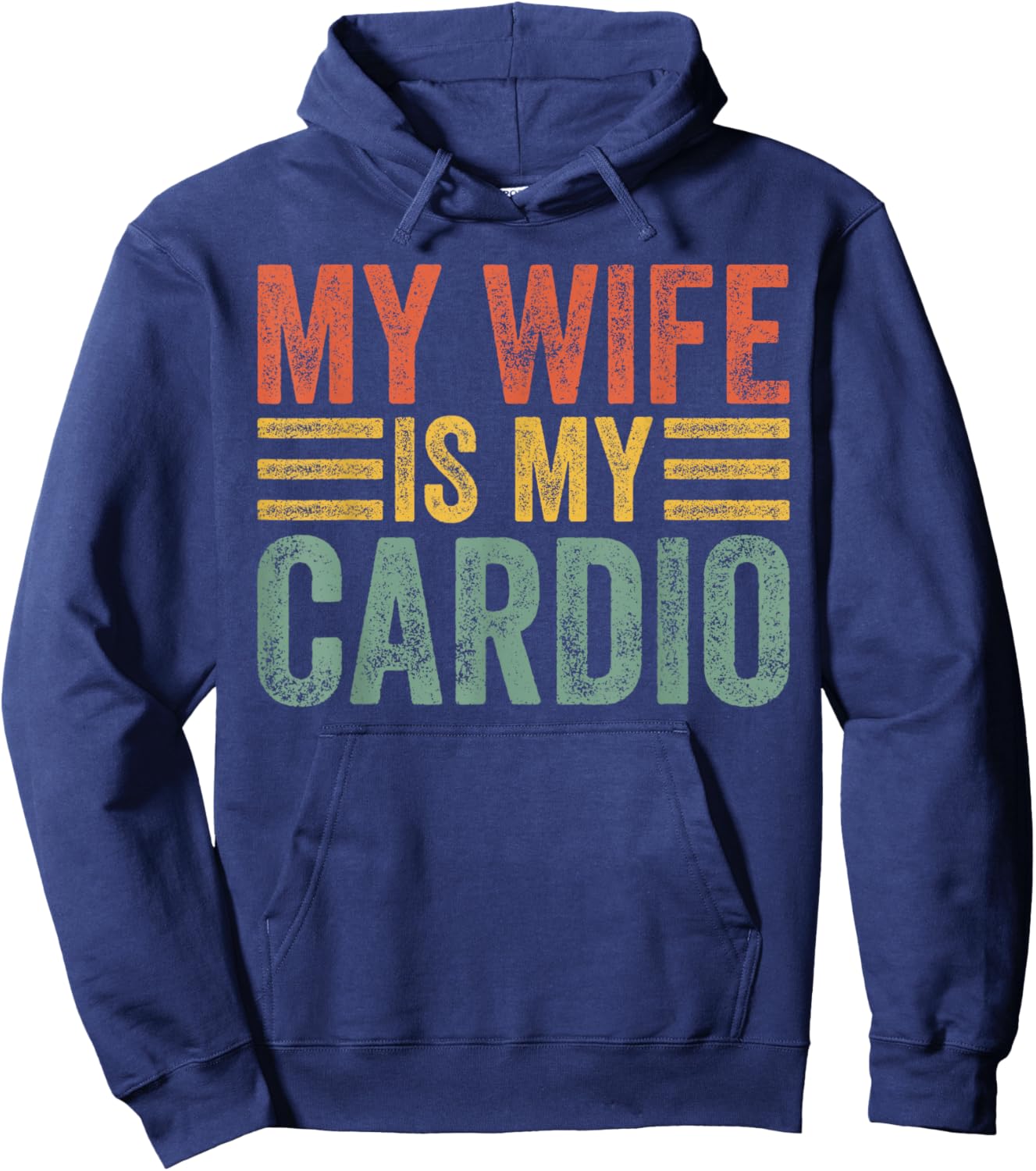 My Wife Is My Cardio Workout Gym Funny Husband And Wife Hoodie - Hoodie | Navy