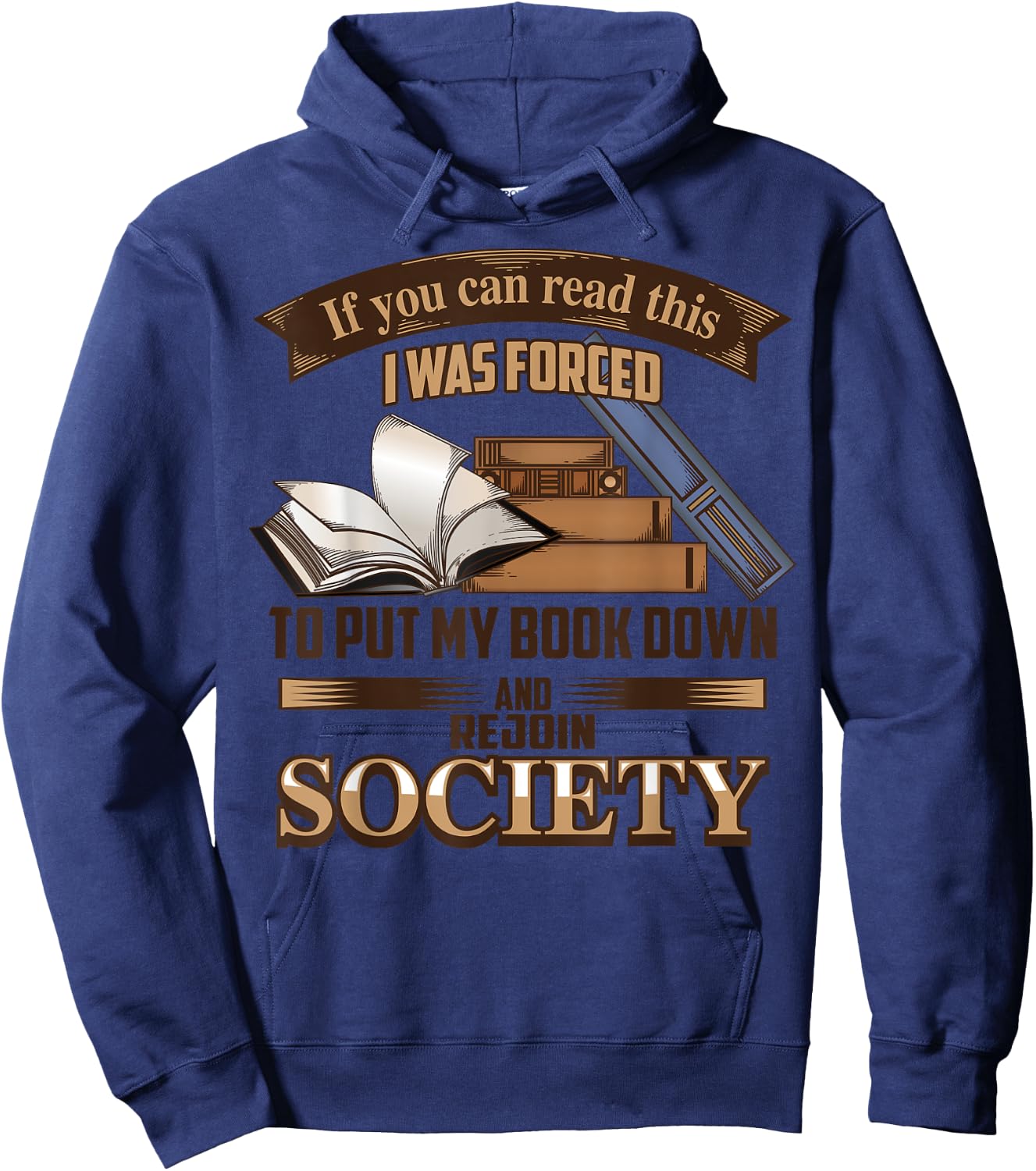 If You Can Read This I Was Forced To Put My Book Down Hoodie - Hoodie | Navy