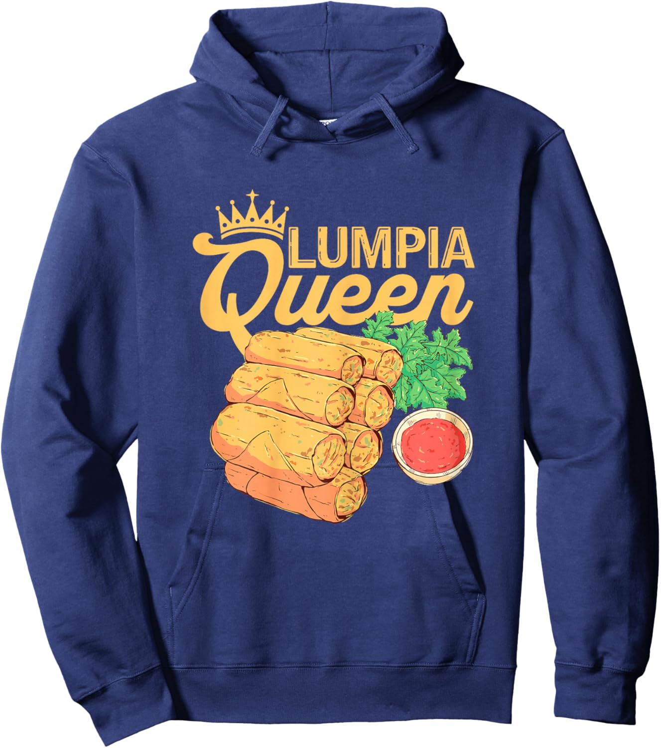 Lumpia Queen Spring Rolls Filipino Food Lover Women Kids Hoodie - Hoodie | Navy