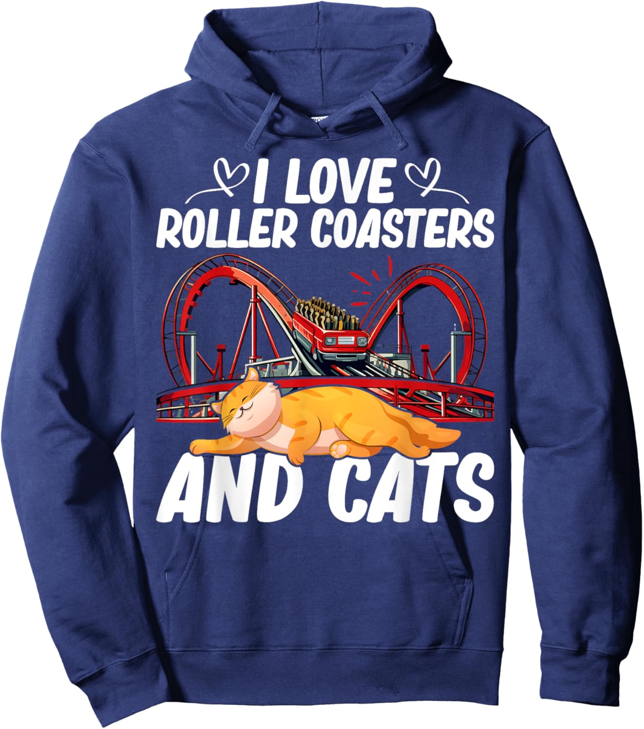 I Love Roller Coasters And Cats Pet Owner Amusement Park Hoodie - Hoodie | Navy