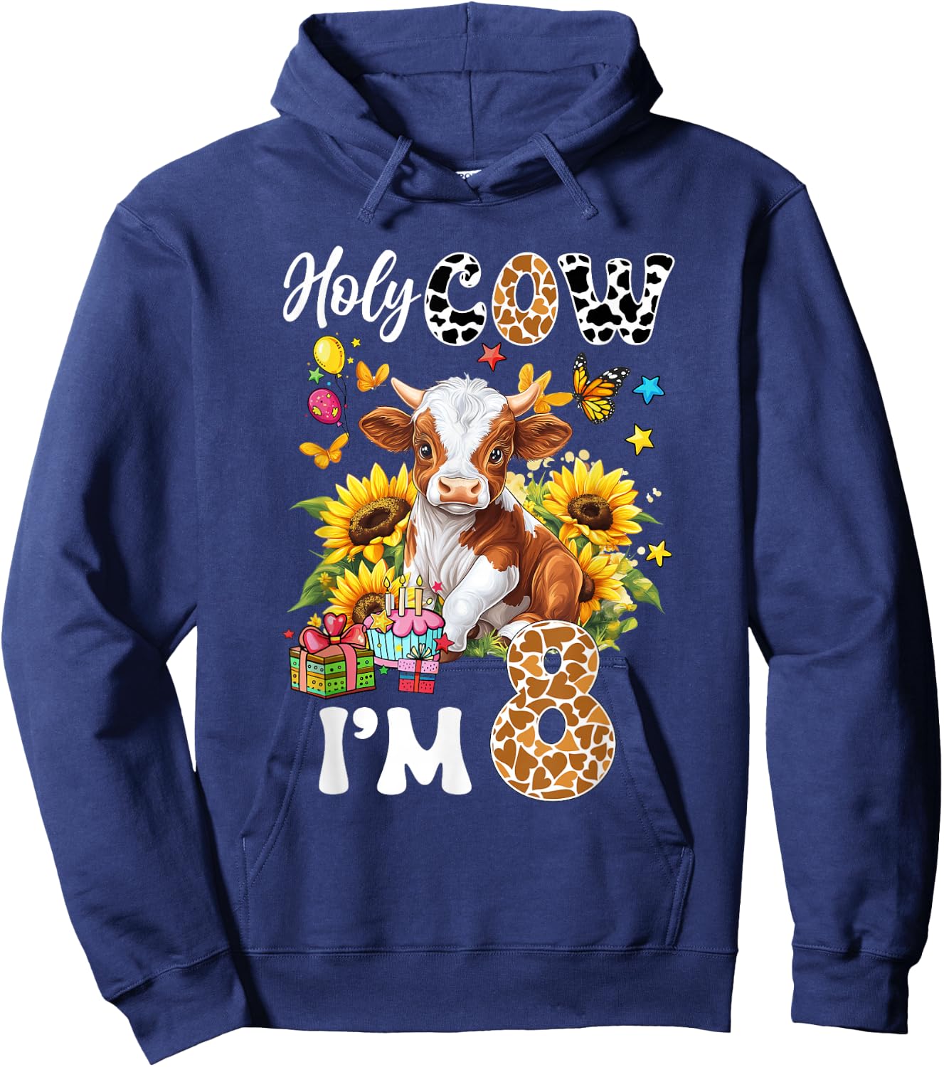 Holy Cow I'm 8 Years Old Farm Cow Sunflowers 8Th Birthday Hoodie - Hoodie | Navy