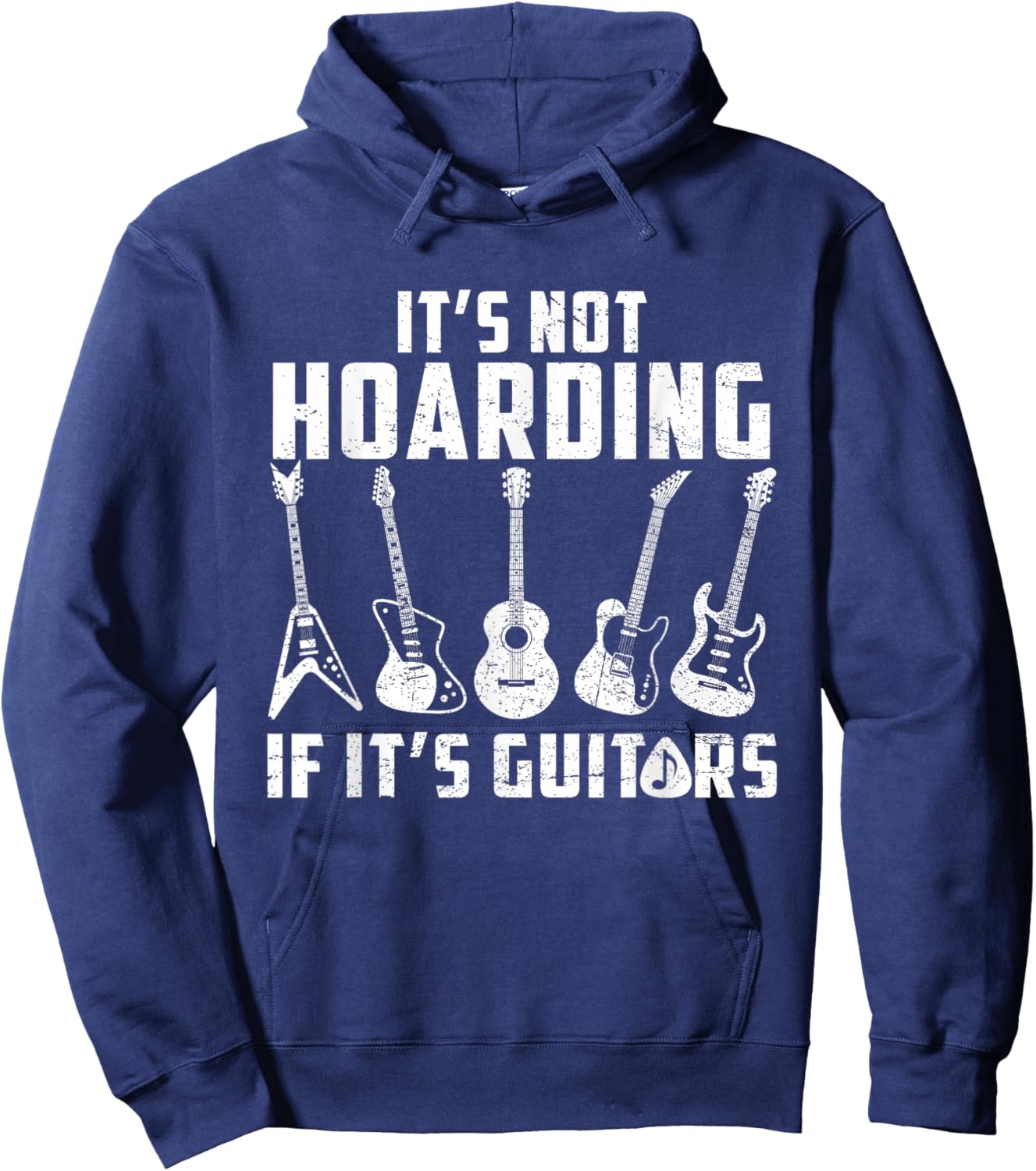 Its Not Hoarding If It's Guitars Funny Music Lover Guitarist Hoodie - Hoodie | Navy