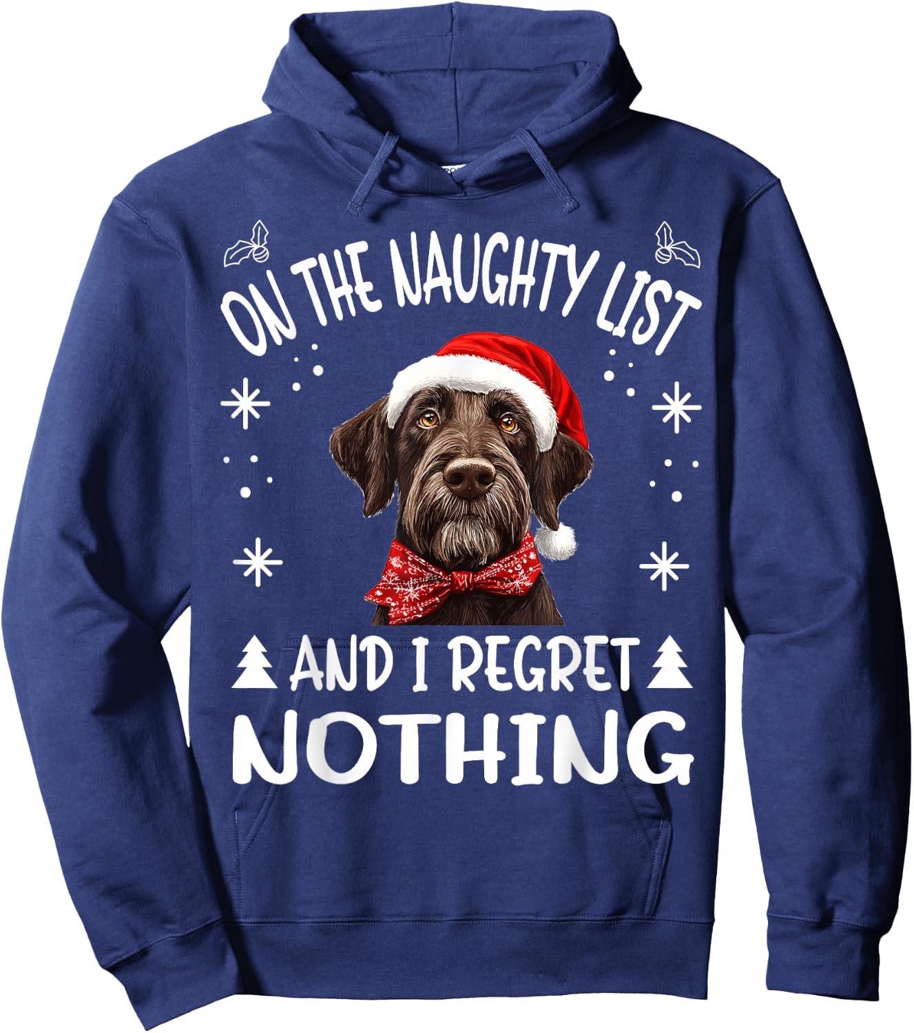 Cute German Wirehaired Pointer Dog Christmas On The Naughty Hoodie - Hoodie | Navy
