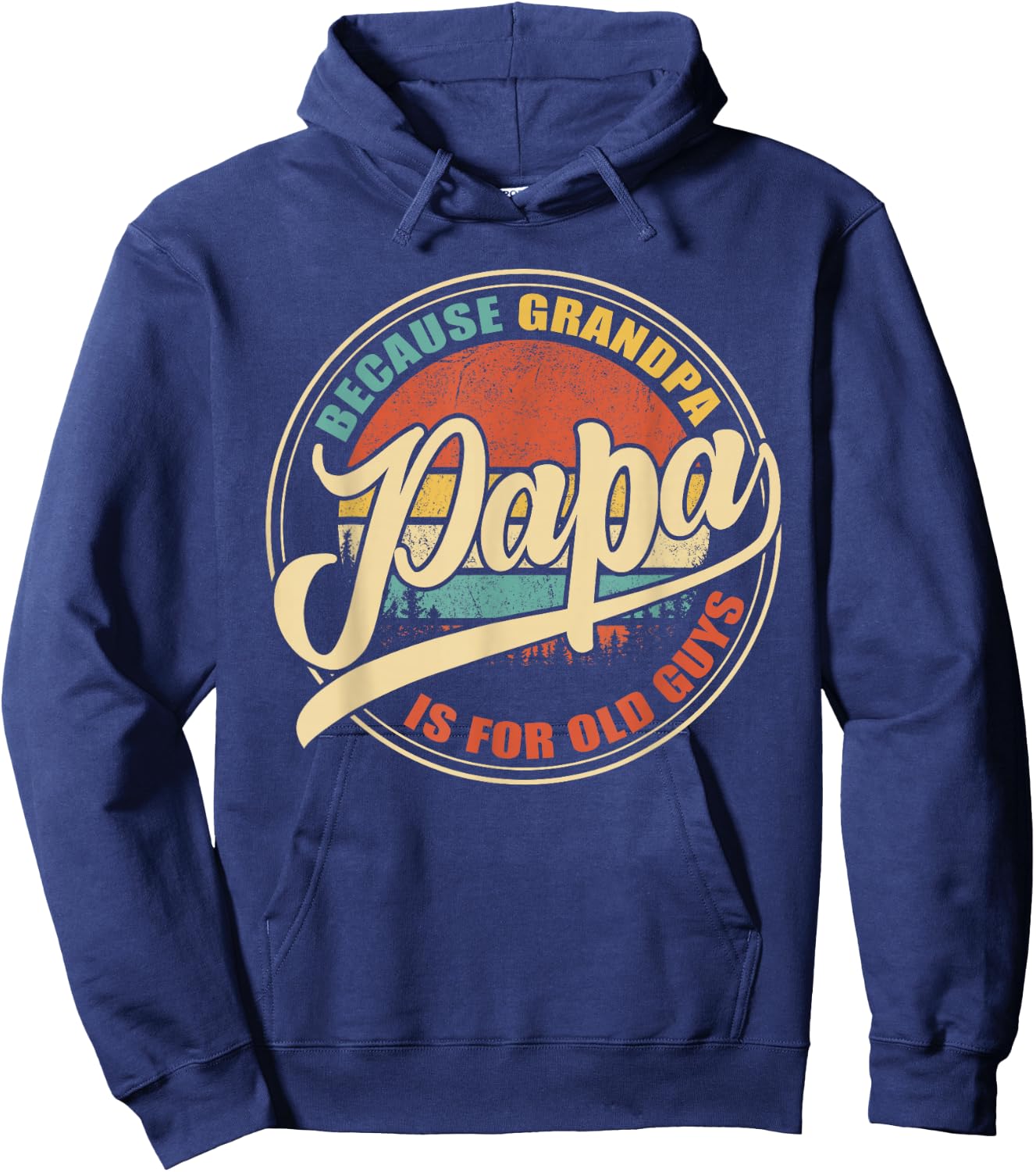 Papa because Grandpa is for old Guys Vintage Retro Sunset Hoodie - Hoodie | Navy
