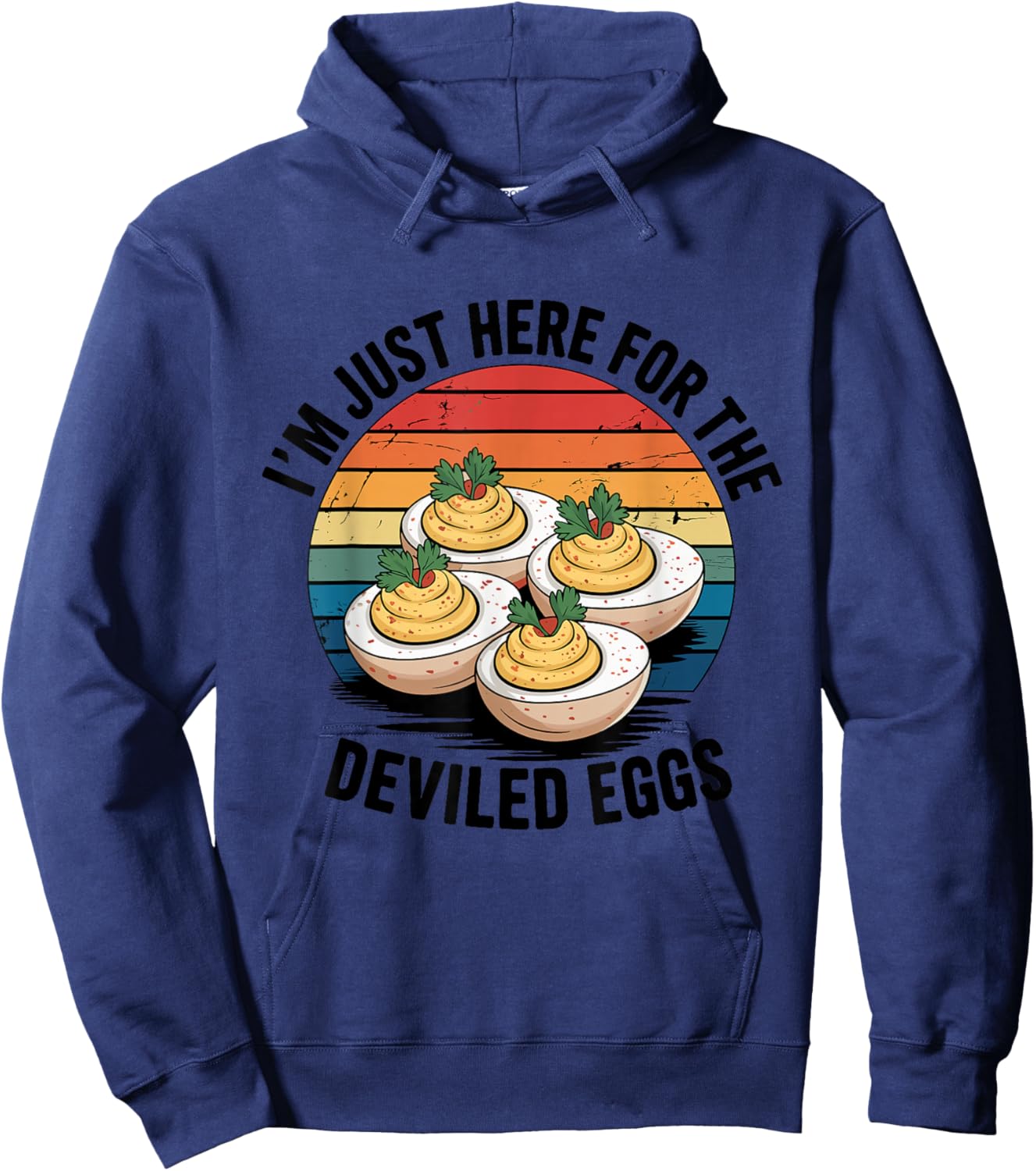 I'm Just Here for The Deviled Eggs Thanksgiving Food Family Hoodie - Hoodie | Navy