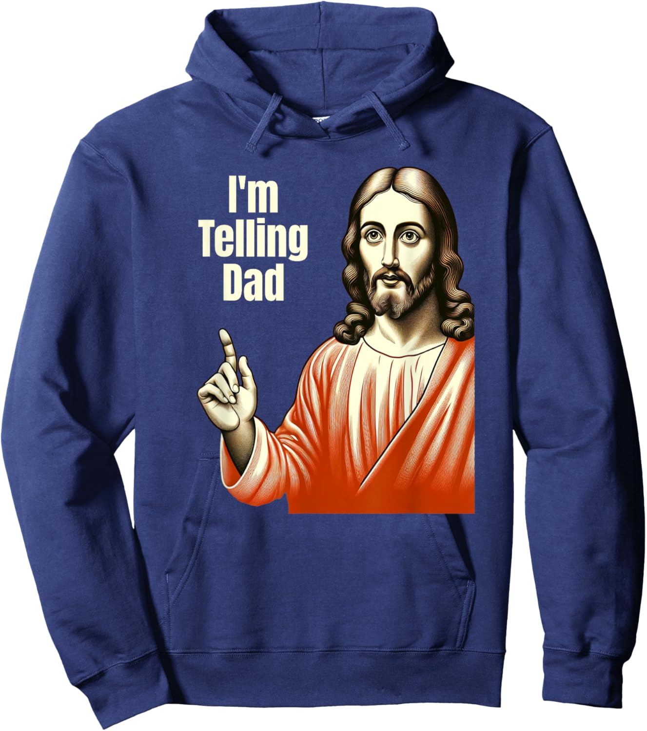 Christian Humor Funny Jesus I'm Telling Dad Hoodie - Hoodie | Navy