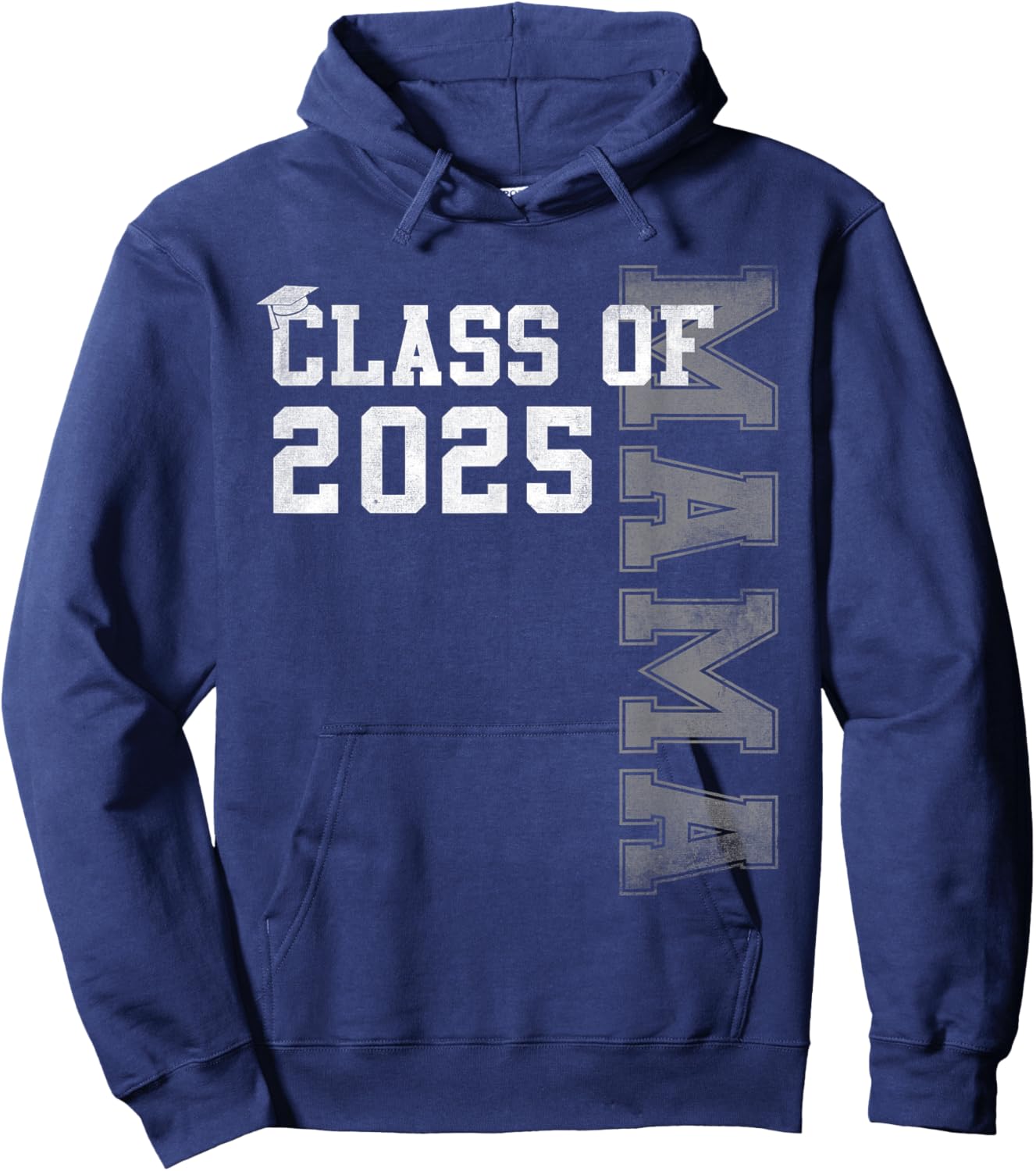 Mama Senior 2025 Proud Mama Of A Class Of 2025 Graduation Hoodie - Hoodie | Navy