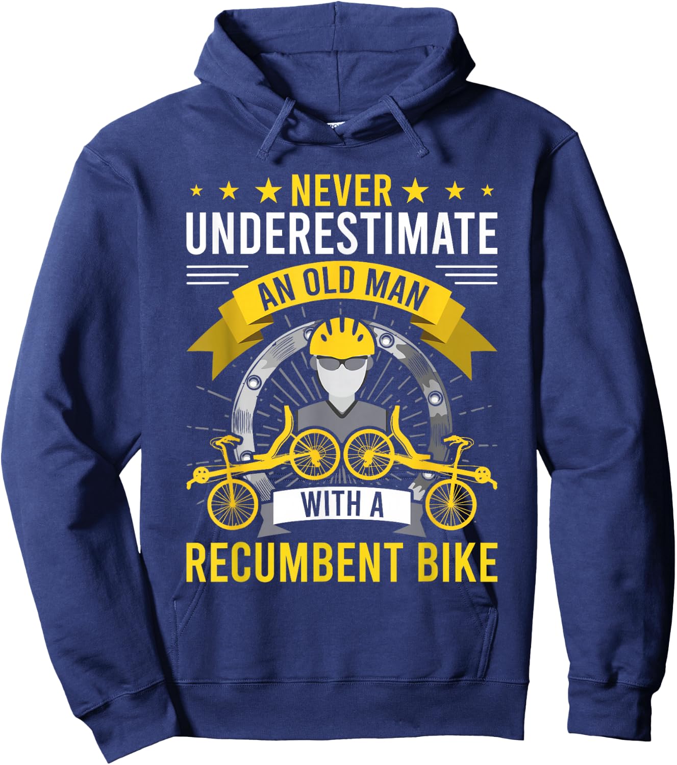 Never Underestimate An Old Man With A Recumbent Bike Hoodie - Hoodie | Navy