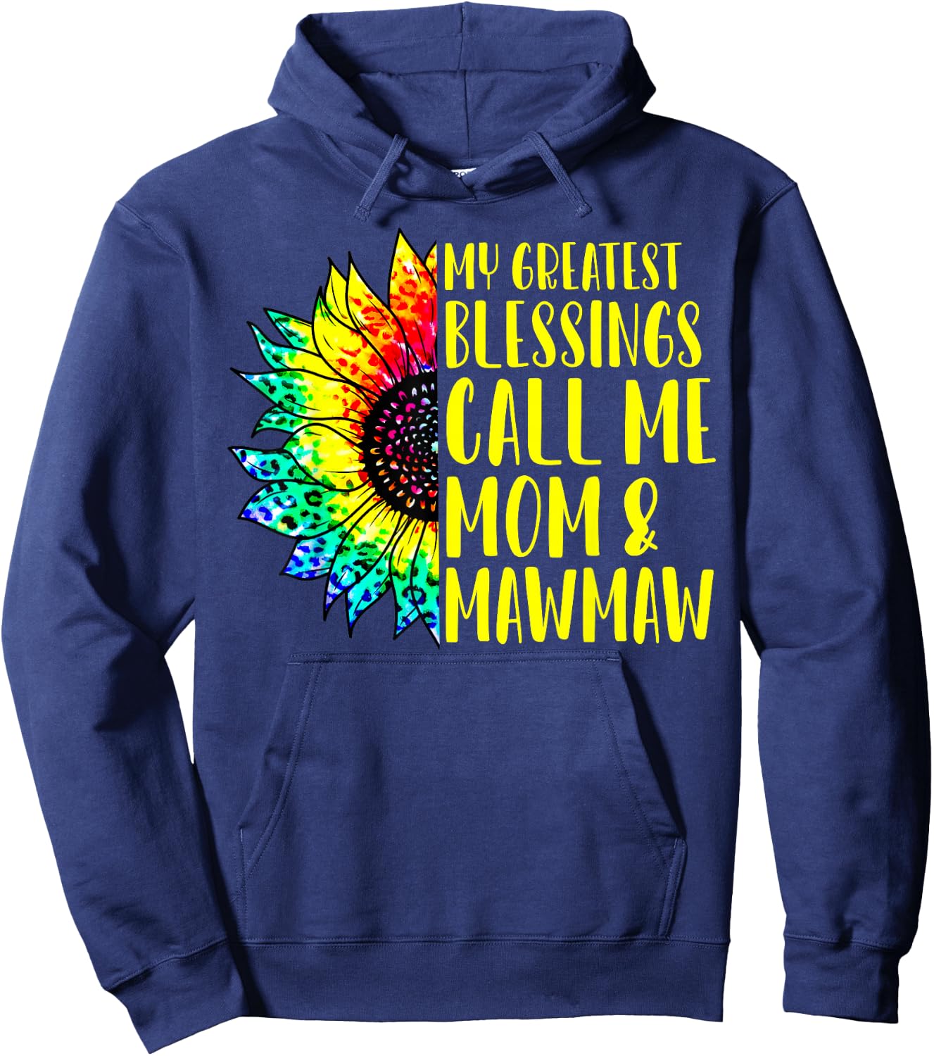 My Greatest Blessings Call Me Mom Mawmaw Sunflower Tie Dye Hoodie - Hoodie | Navy