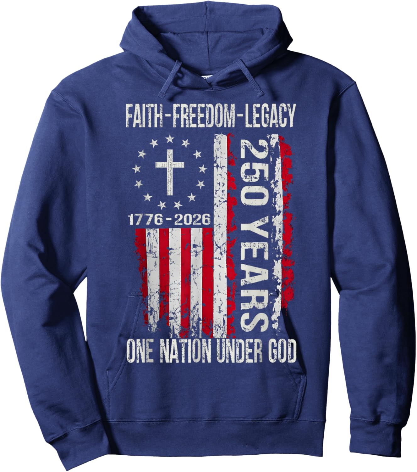 250 Years Faith Freedom 250th Anniversary USA 4th of July Hoodie - Hoodie | Navy