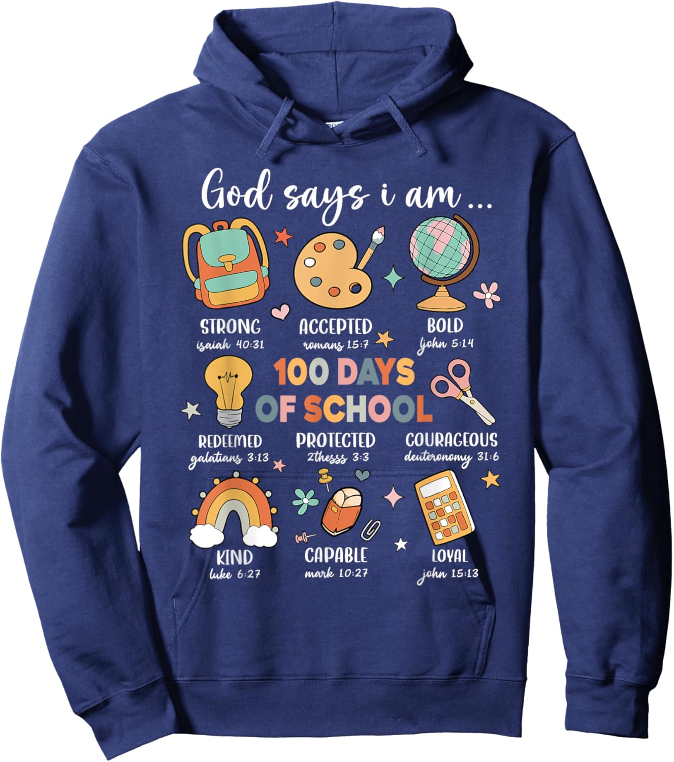 God Says I Am 100 Days Of School Christ Bible Saying Graphic Hoodie - Hoodie | Navy