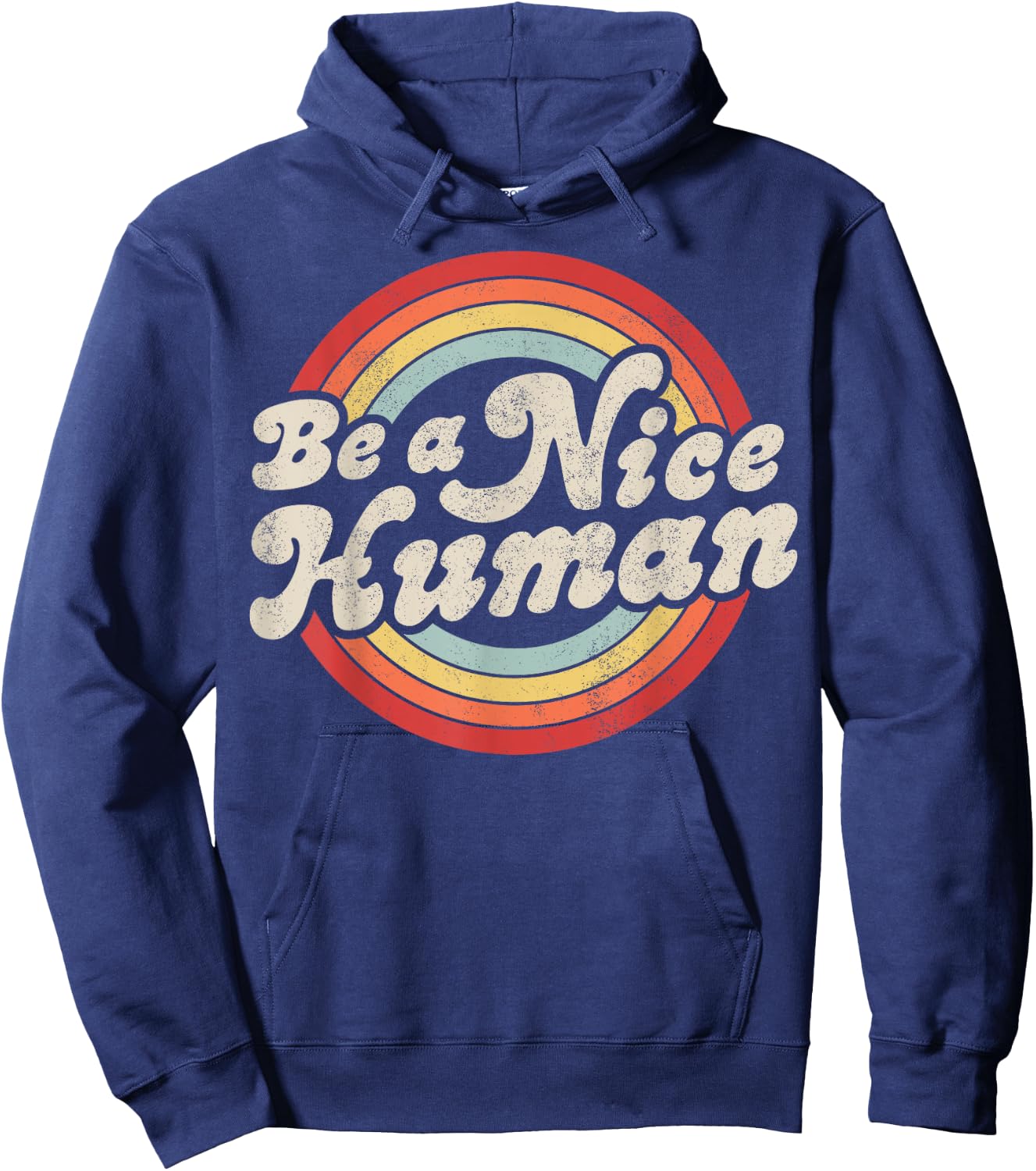 Be A Nice Human Be Kind Women Inspirational Kindness Retro Hoodie - Hoodie | Navy