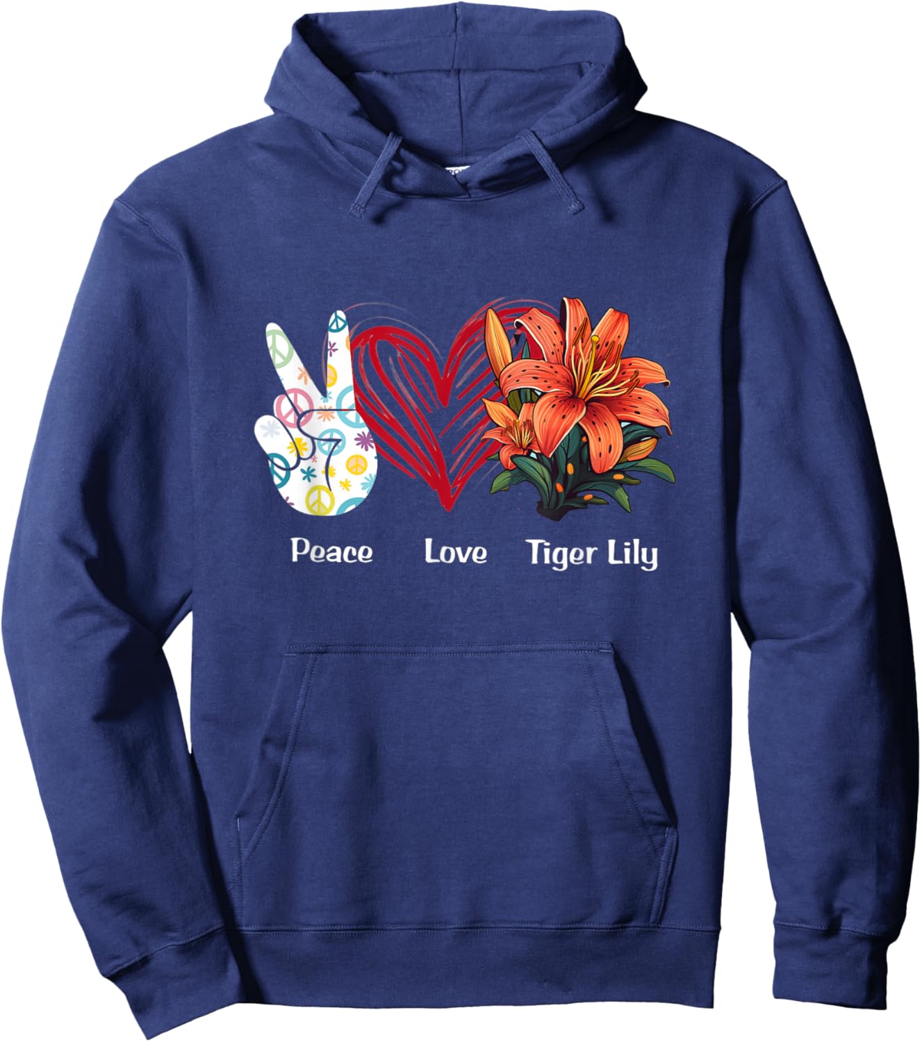 Peace Love Tiger Lily Flower Hippie Tiger Lily Lover Hoodie - Hoodie | Navy