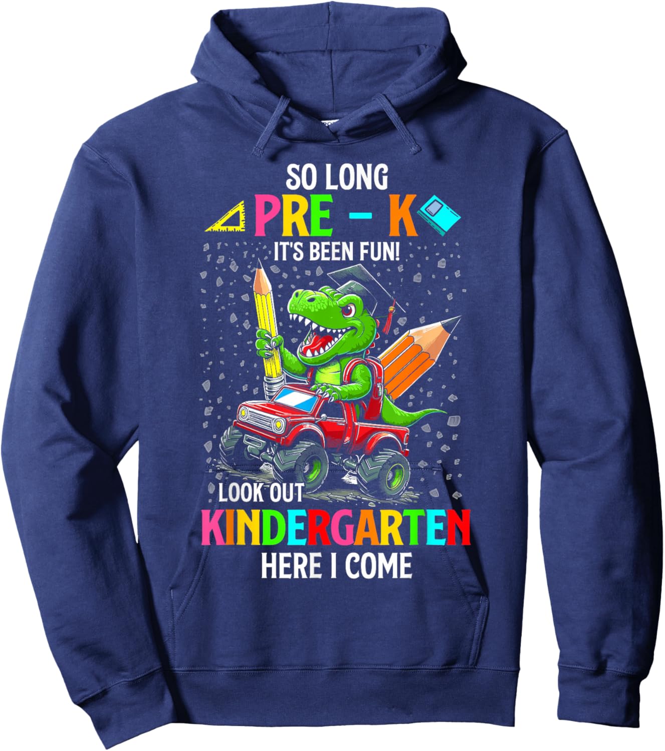 So long pre k its been fun dinosaur riding monster truck Hoodie - Hoodie | Navy